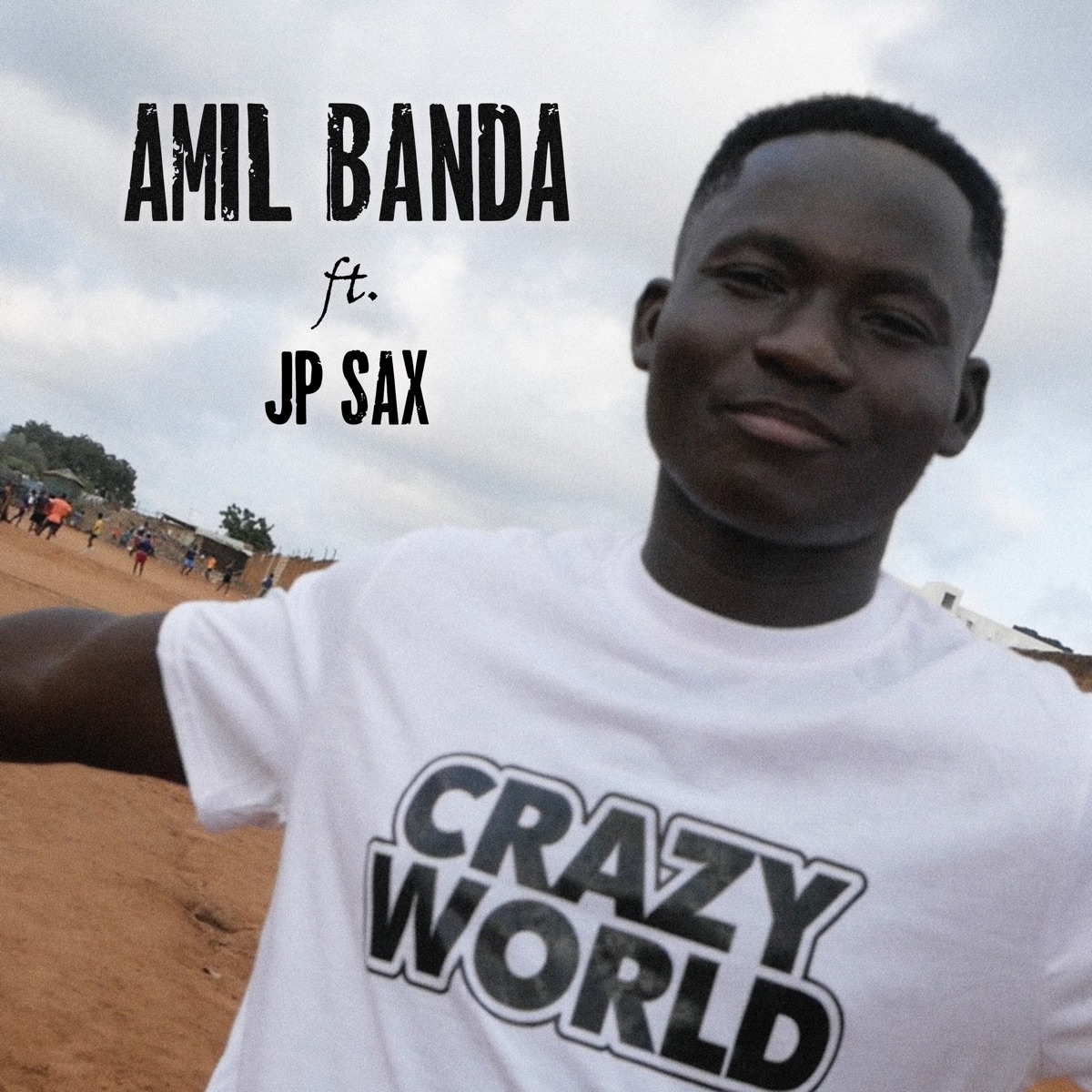 Crazy World - Single by Amil Banda & JP Sax album cover