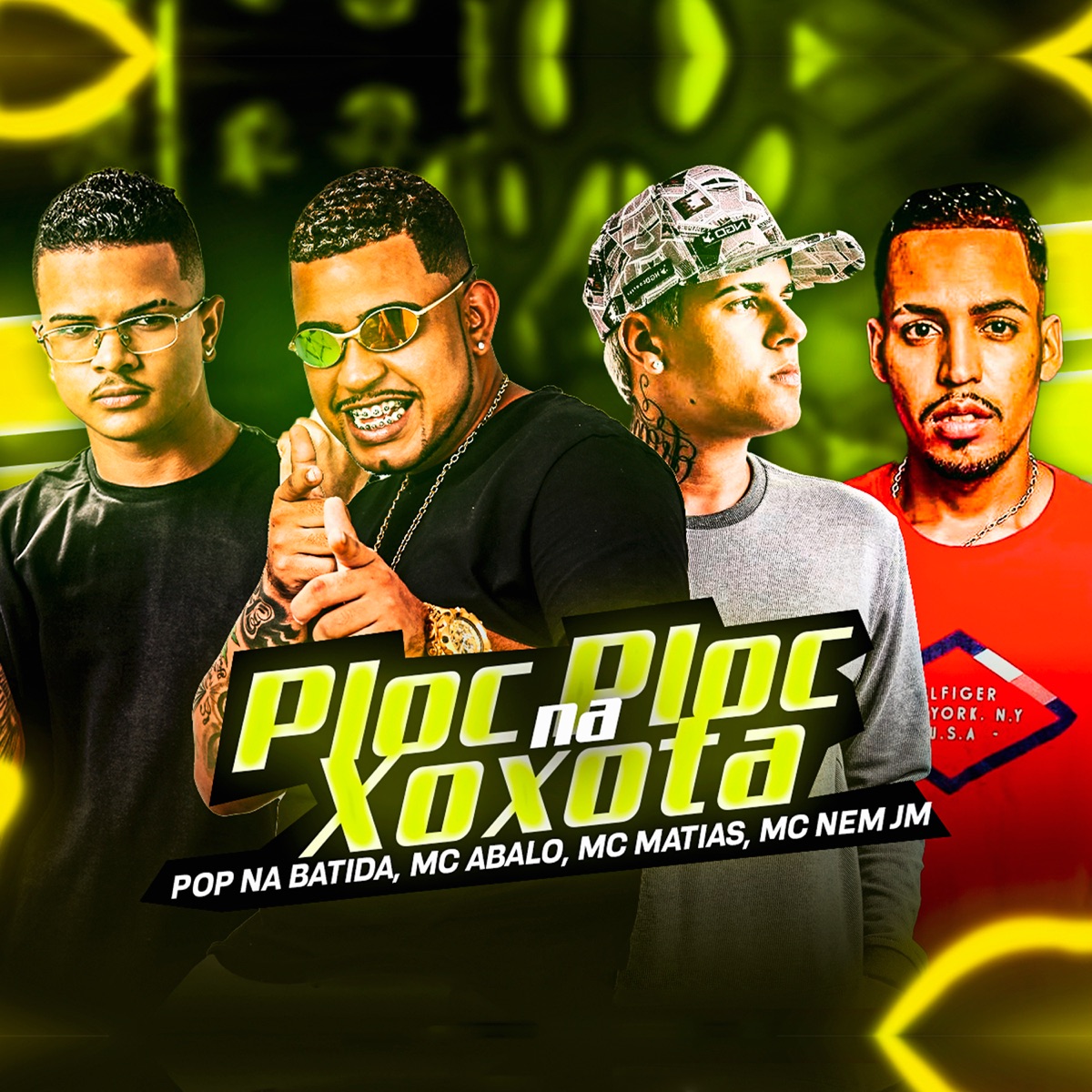 Ploc Ploc na Xoxota (Bregafunk Remix) [feat. MC Nem Jm] - Single by MC Abalo, Pop na batida & Mc Matias album cover