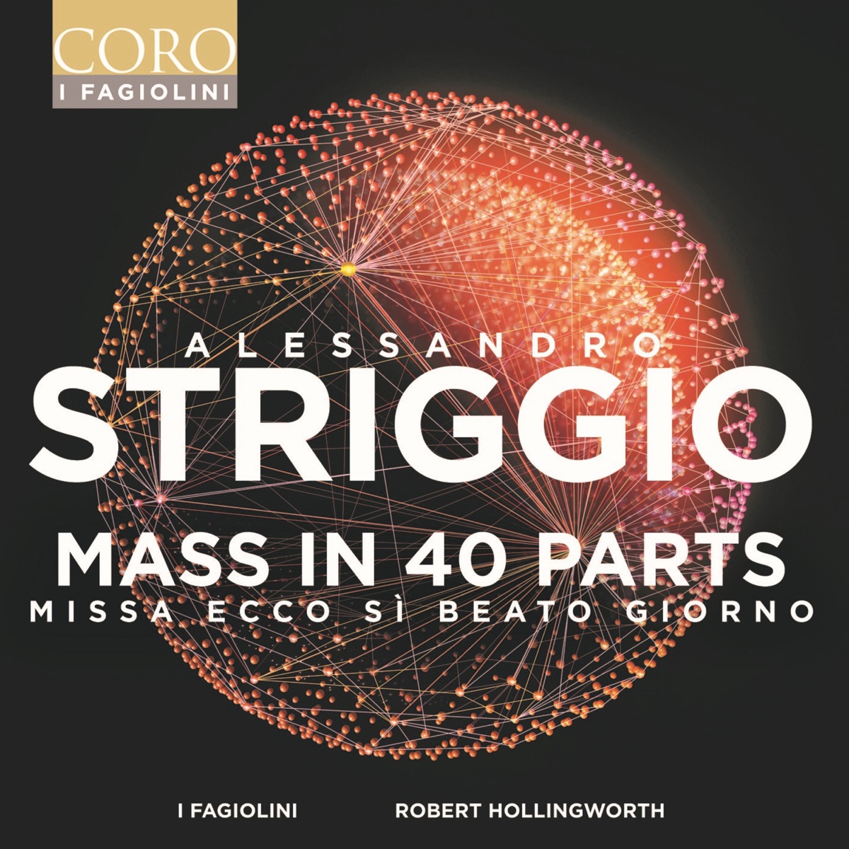 Alessandro Striggio: Mass in 40 Parts (Remastered 2023) by I Fagiolini & Robert Hollingworth album cover