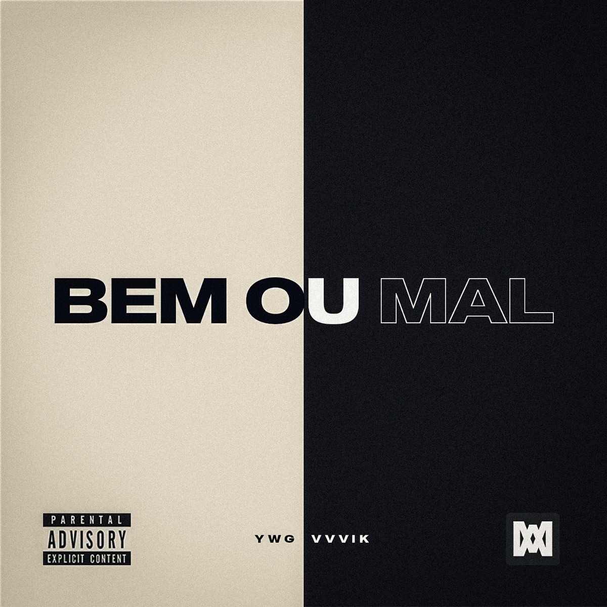 Bem ou Mal - Single by YWG & VVVIK album cover