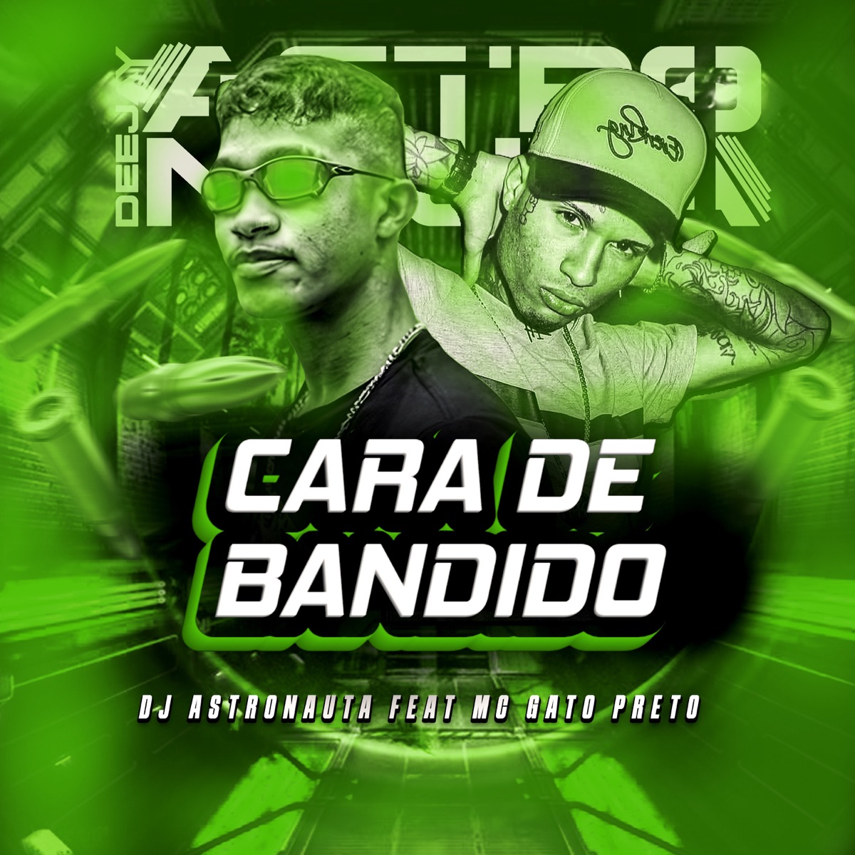 Cara de Bandido (feat. Mc Gato Preto) - Single by DJ ASTRONAUTA album cover