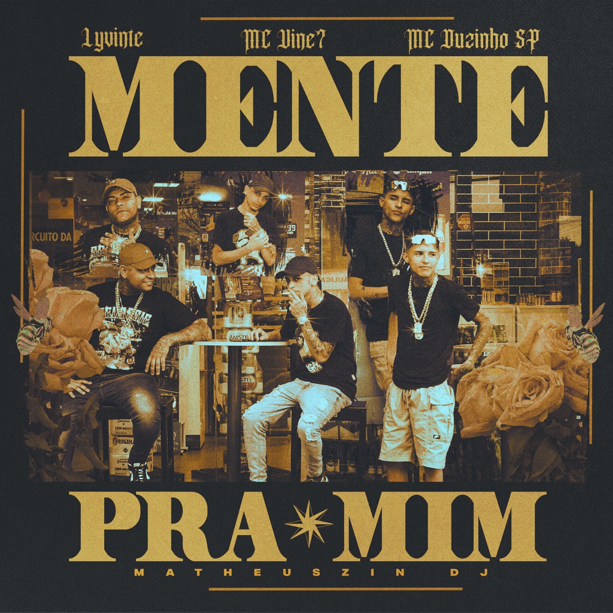 Mente pra Mim (feat. Matheuszin DJ) - Single by Lyvinte, MC Vine7 & MC Duzinho SP album cover