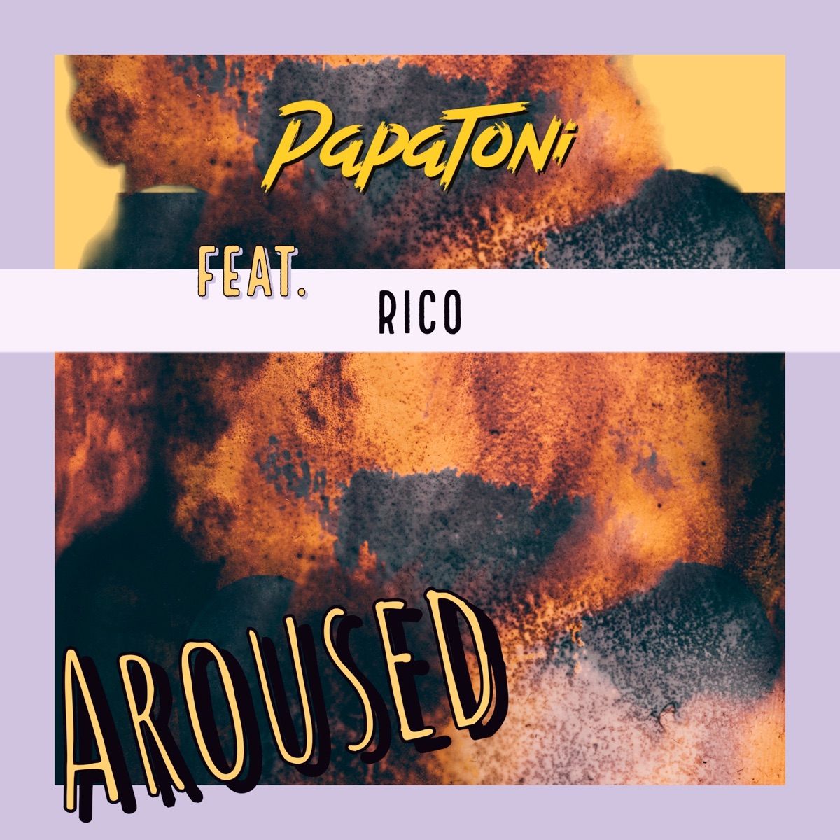 Aroused (feat. Rico) - Single by papatoni album cover