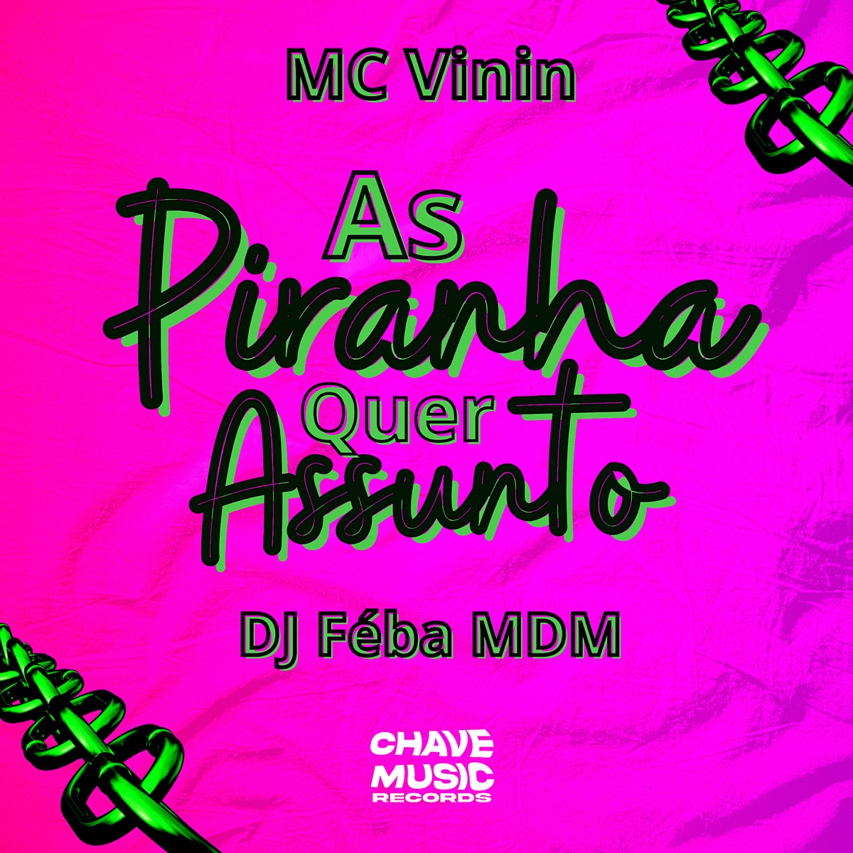 As Piranha Quer Assunto - Single by MC Vinin & DJ FEBA MDM album cover