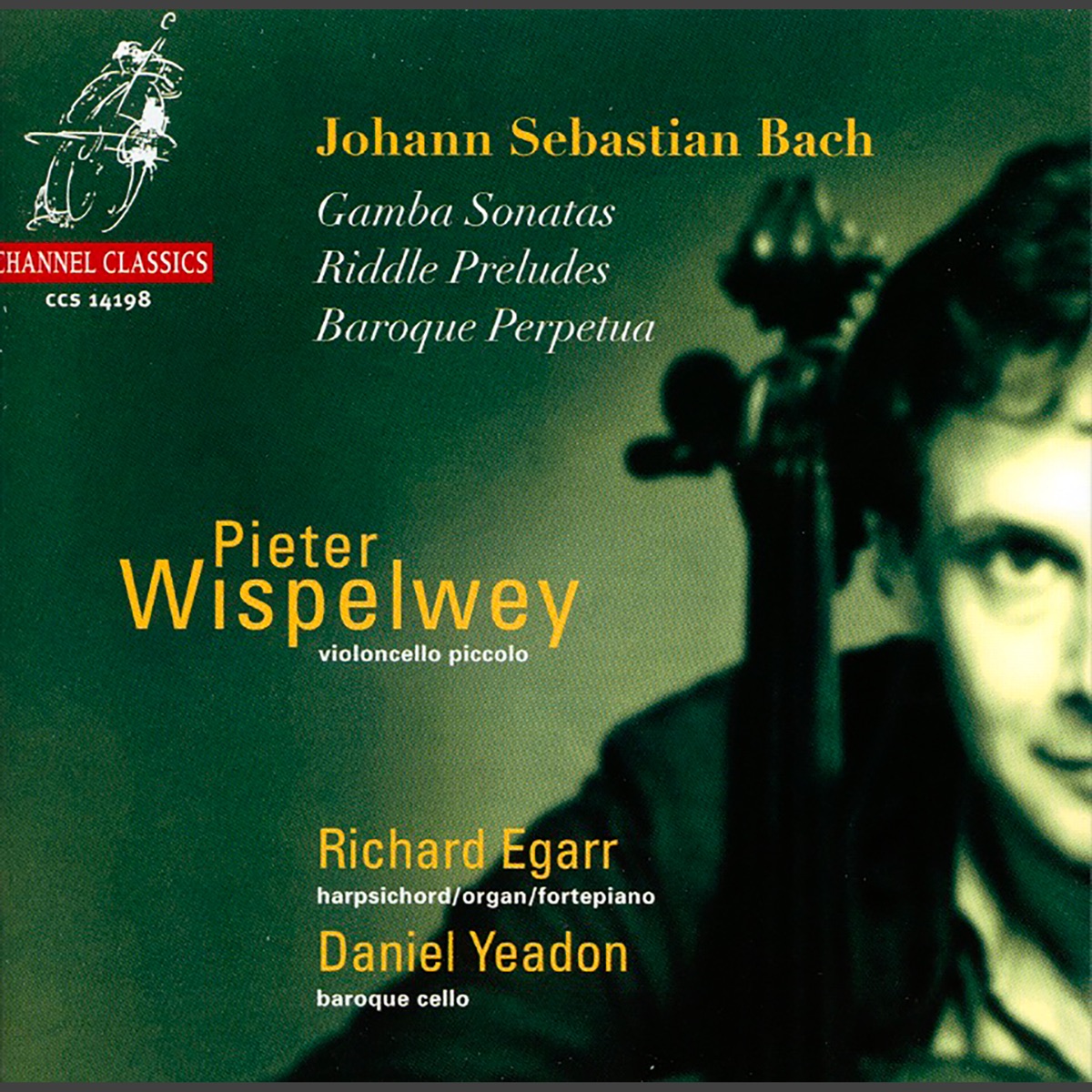 Bach: Sonatas for Viola Da Gamba & Riddle Preludes by Pieter Wispelwey, Richard Egarr & Daniel Yeadon album cover
