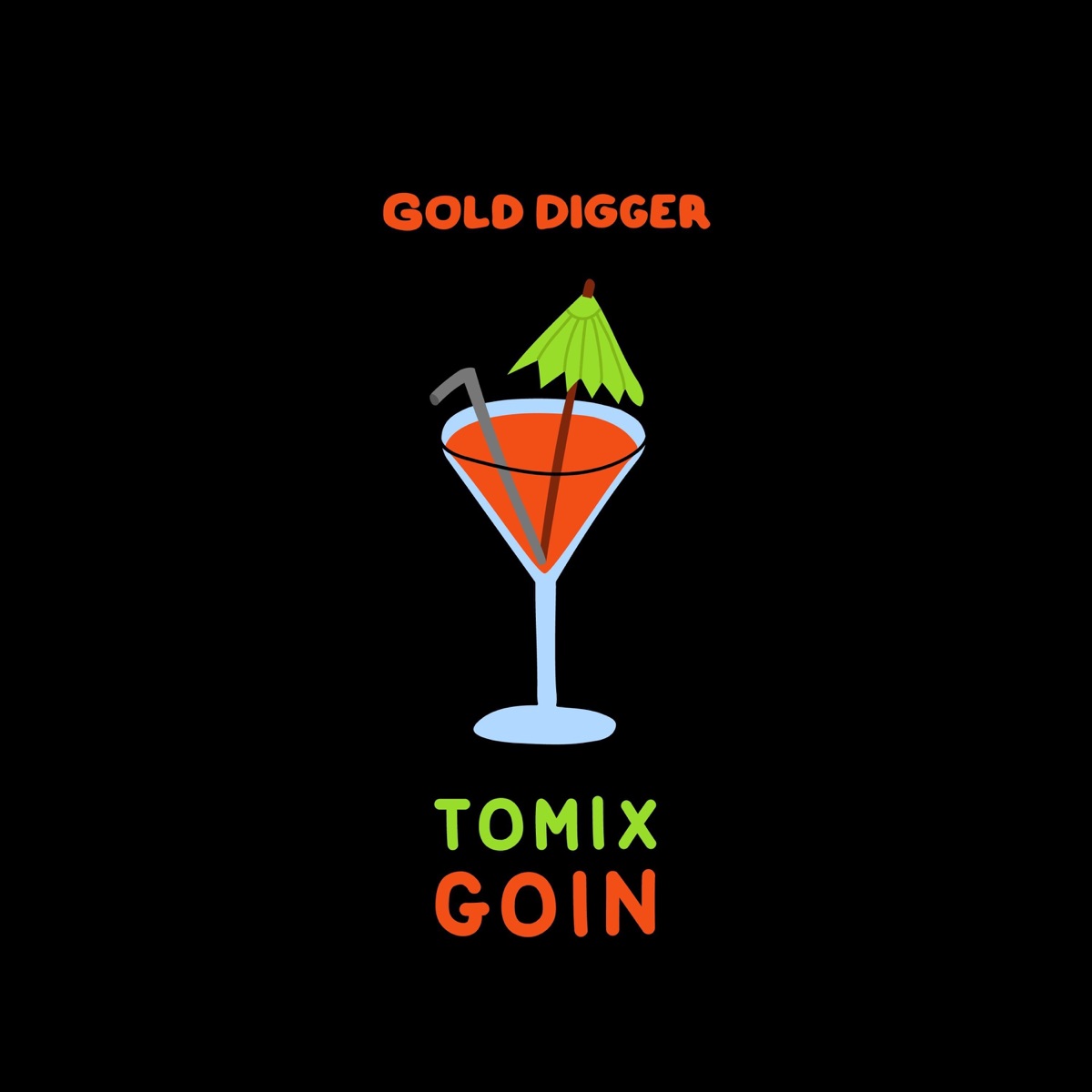Goin - Single by ToMix album cover