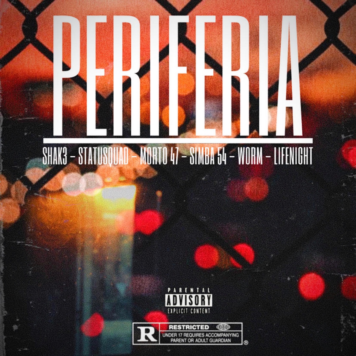 Periferia (feat. StatuSquad, Morto 47, Peter Wit, Wormito & Life Night) - Single by Shak3 album cover
