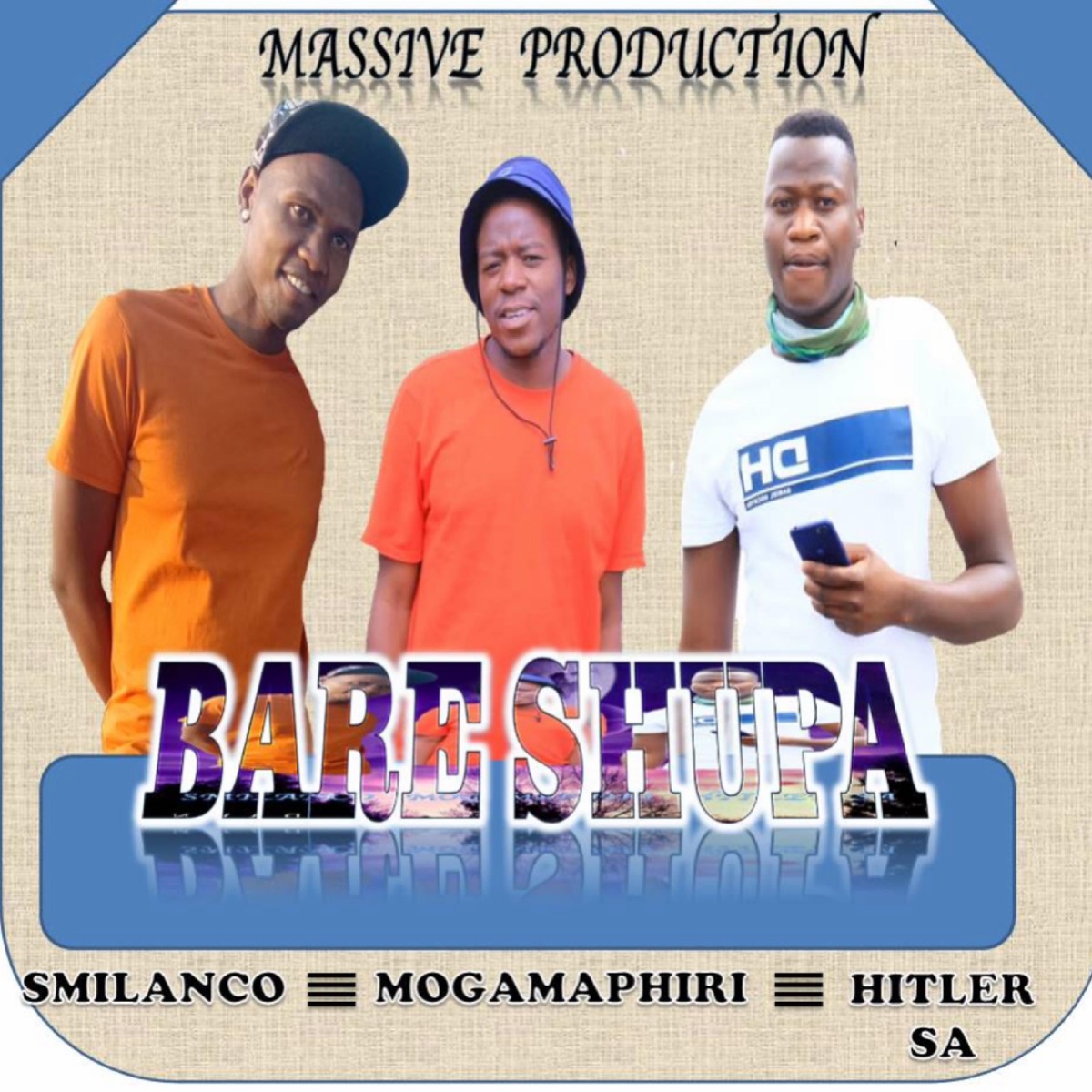 Bare Shupa (feat. Mogamaphiri x Smilanco x Hitler SA) - Single by Hitler SA Massive Production album cover