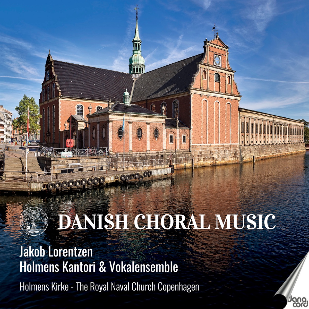 Danish Choral Music by Jakob Lorentzen, Magnus Larsson, Holmens Kantori & Holmens Vokalensemble album cover