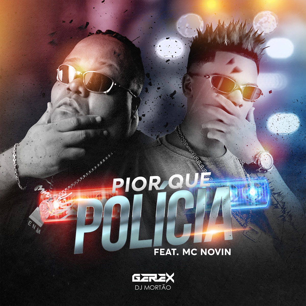 Pior que Polícia (feat. MC Novin) - Single by Gerex album cover