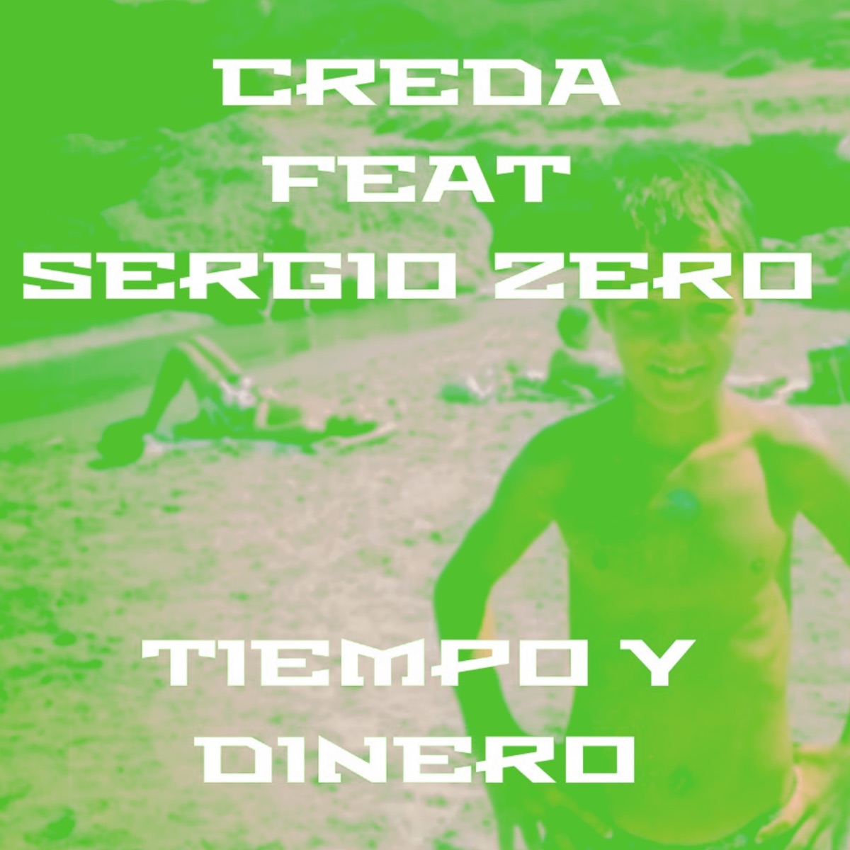 Tiempo Y Dinero (feat. Sergio Zero) - Single by Creda album cover