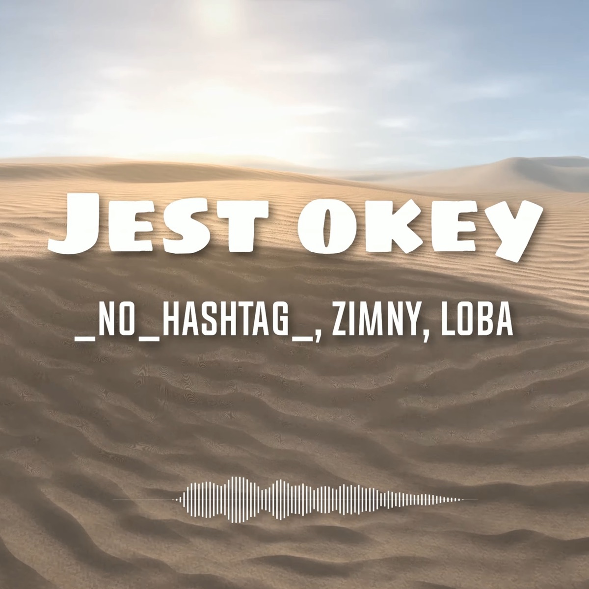 Jest okey (feat. Loba & Zimny) - Single by _no_hashtag_ album cover