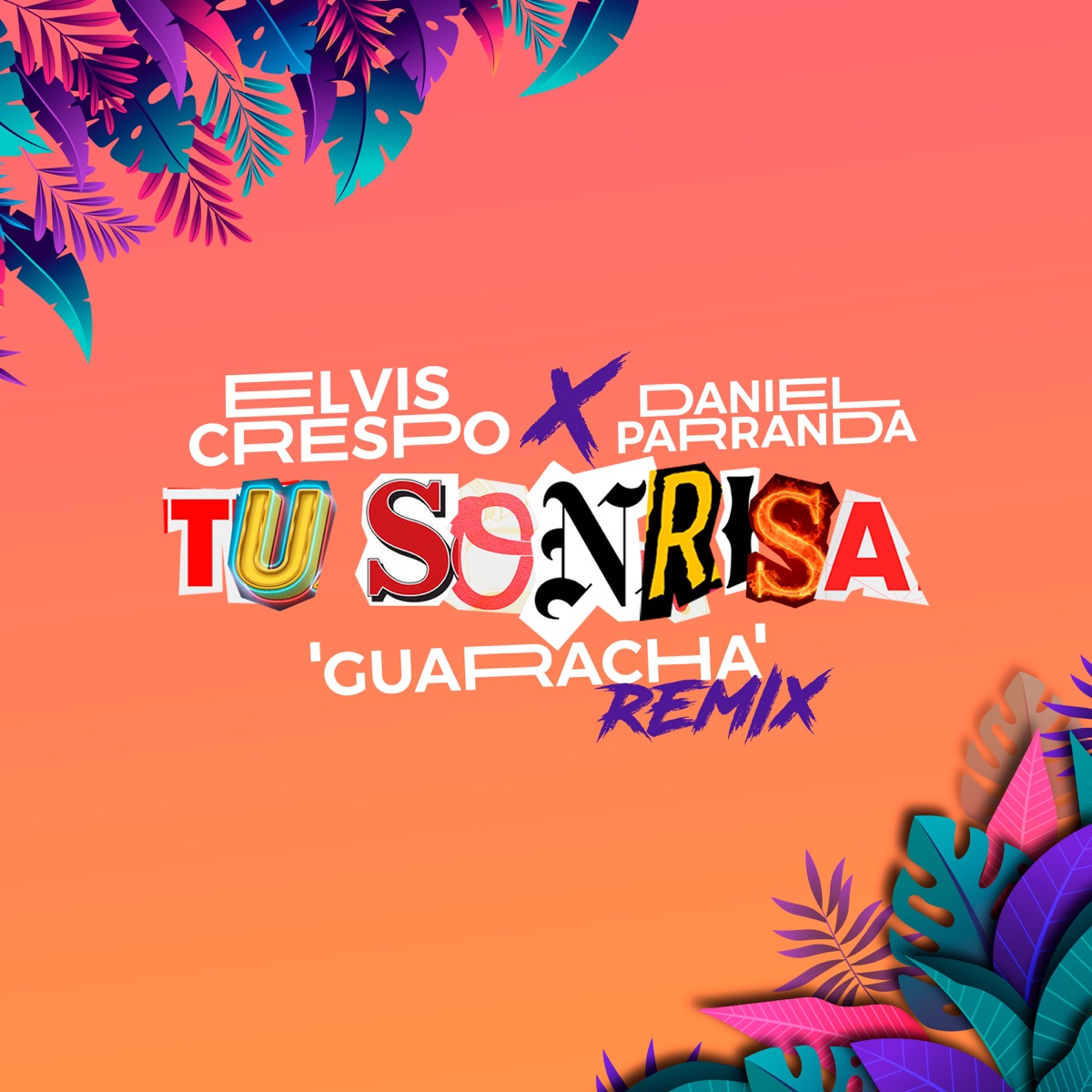 Tu Sonrisa (Guaracha Remix) - Single by Elvis Crespo & Daniel Parranda album cover