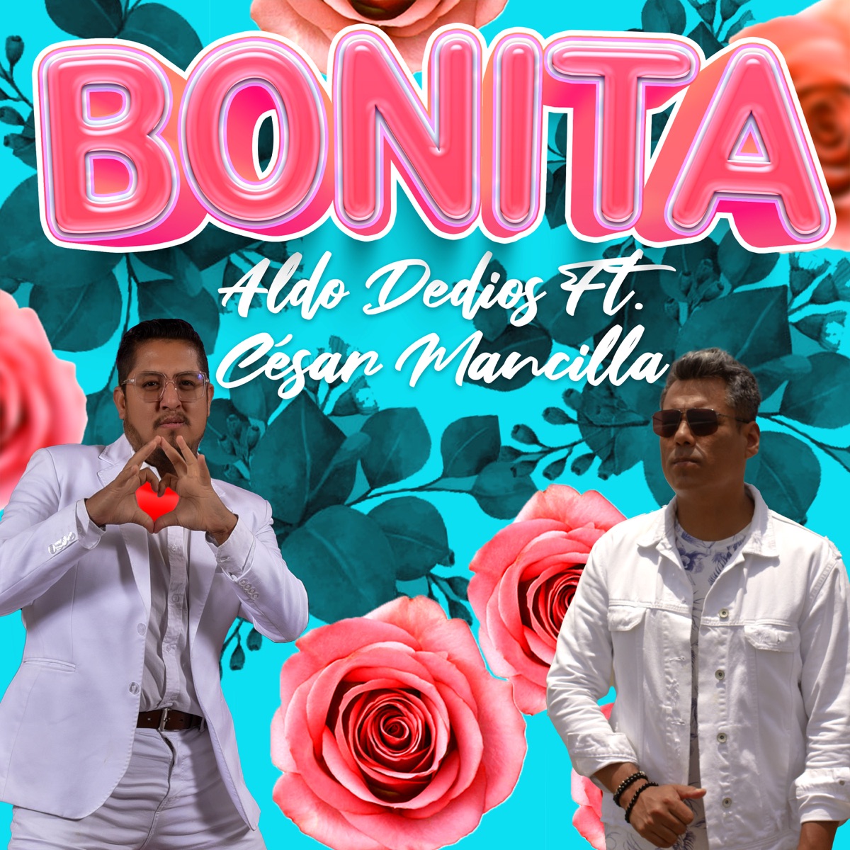 Bonita (feat. Cesar Mancilla) - Single by Aldo Dediós album cover