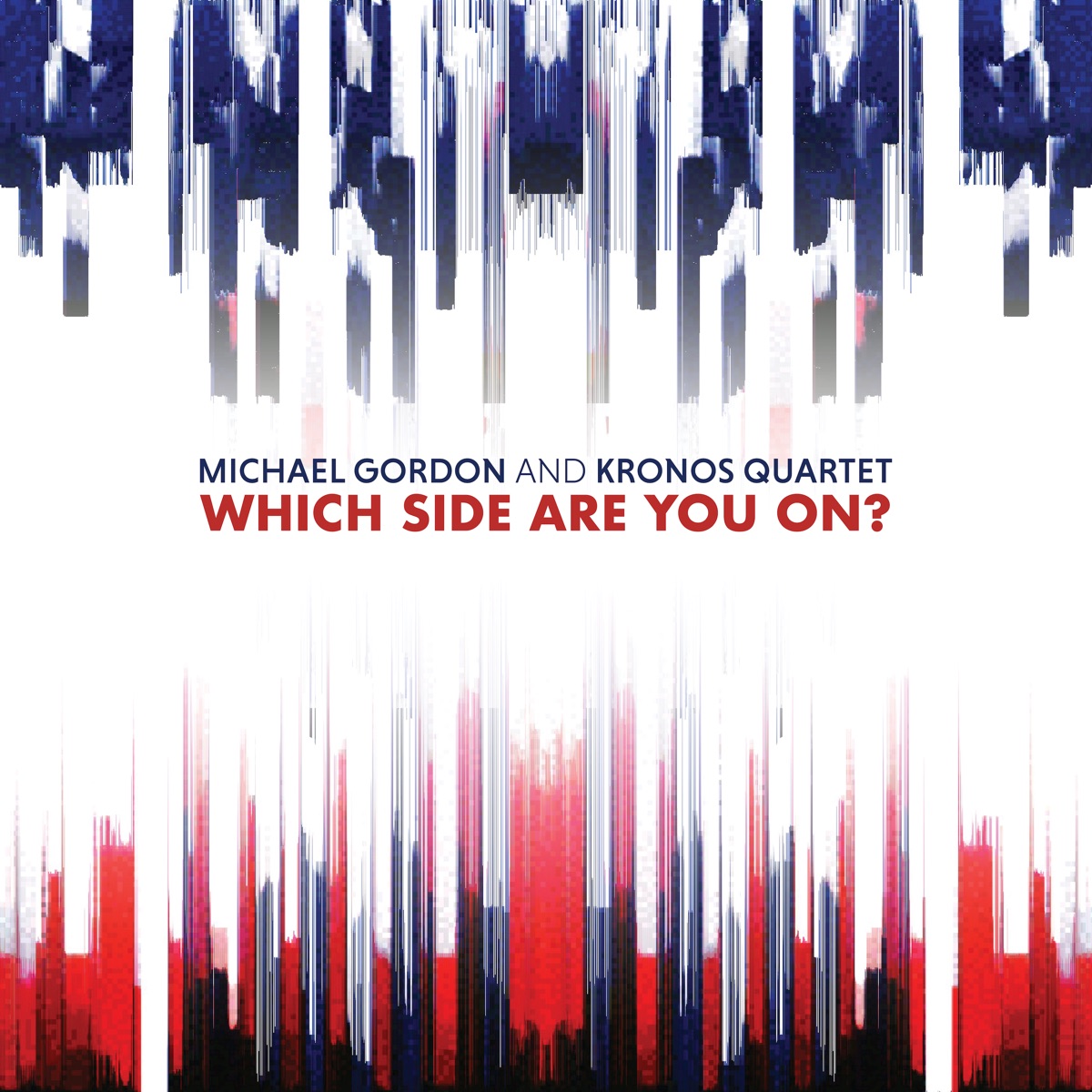 Campaign Songs #2: Which Side Are You On? - Single by Kronos Quartet & Michael Gordon album cover