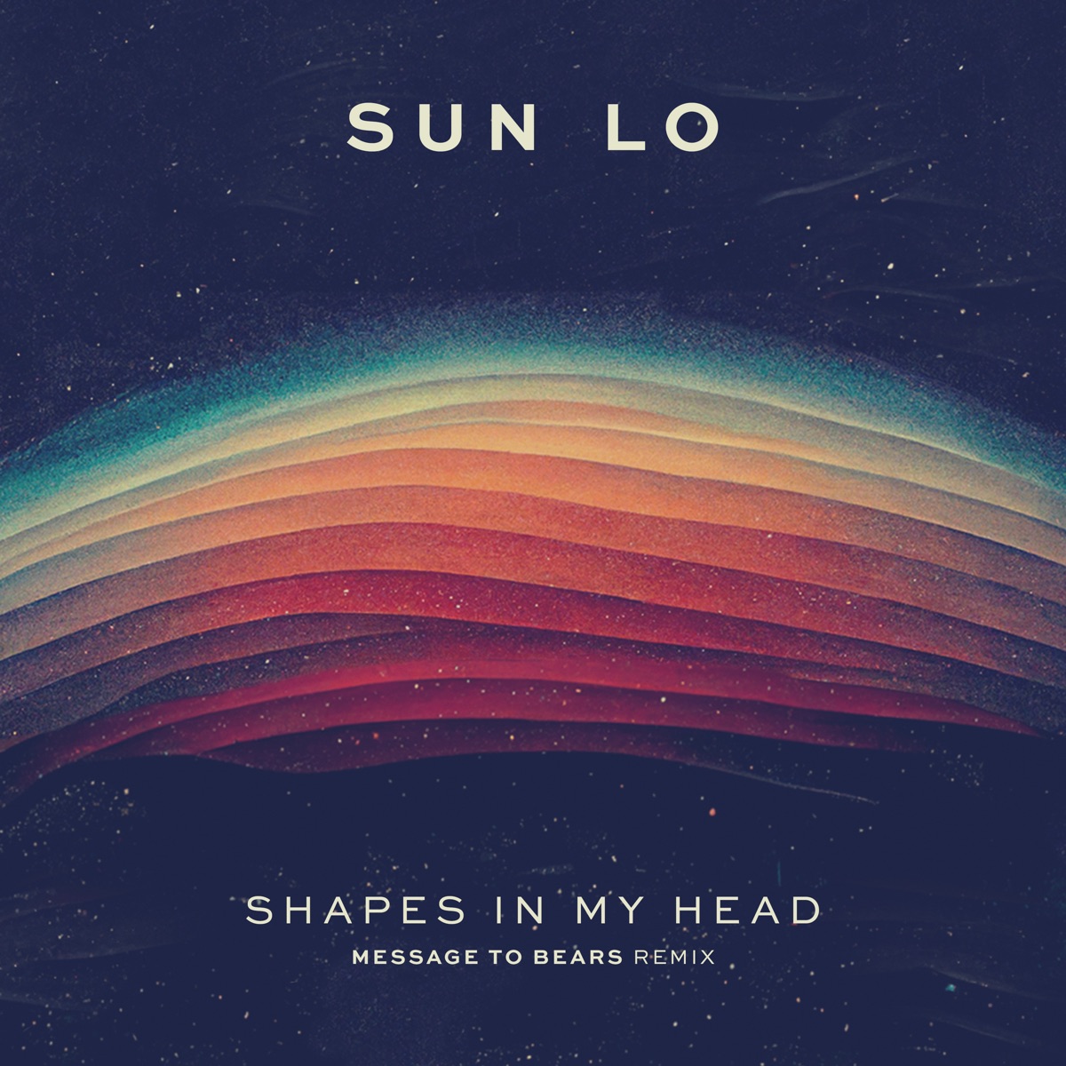 Shapes in My Head (Message To Bears Remix) - Single by Sun Lo album cover