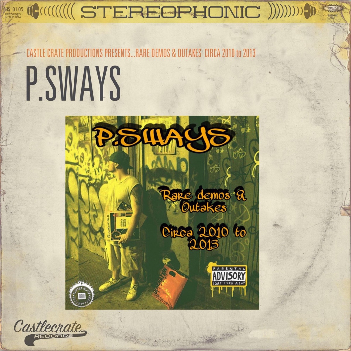 Rare Demos & Outakes Circa 2010 to 2013 by P.Sways album cover