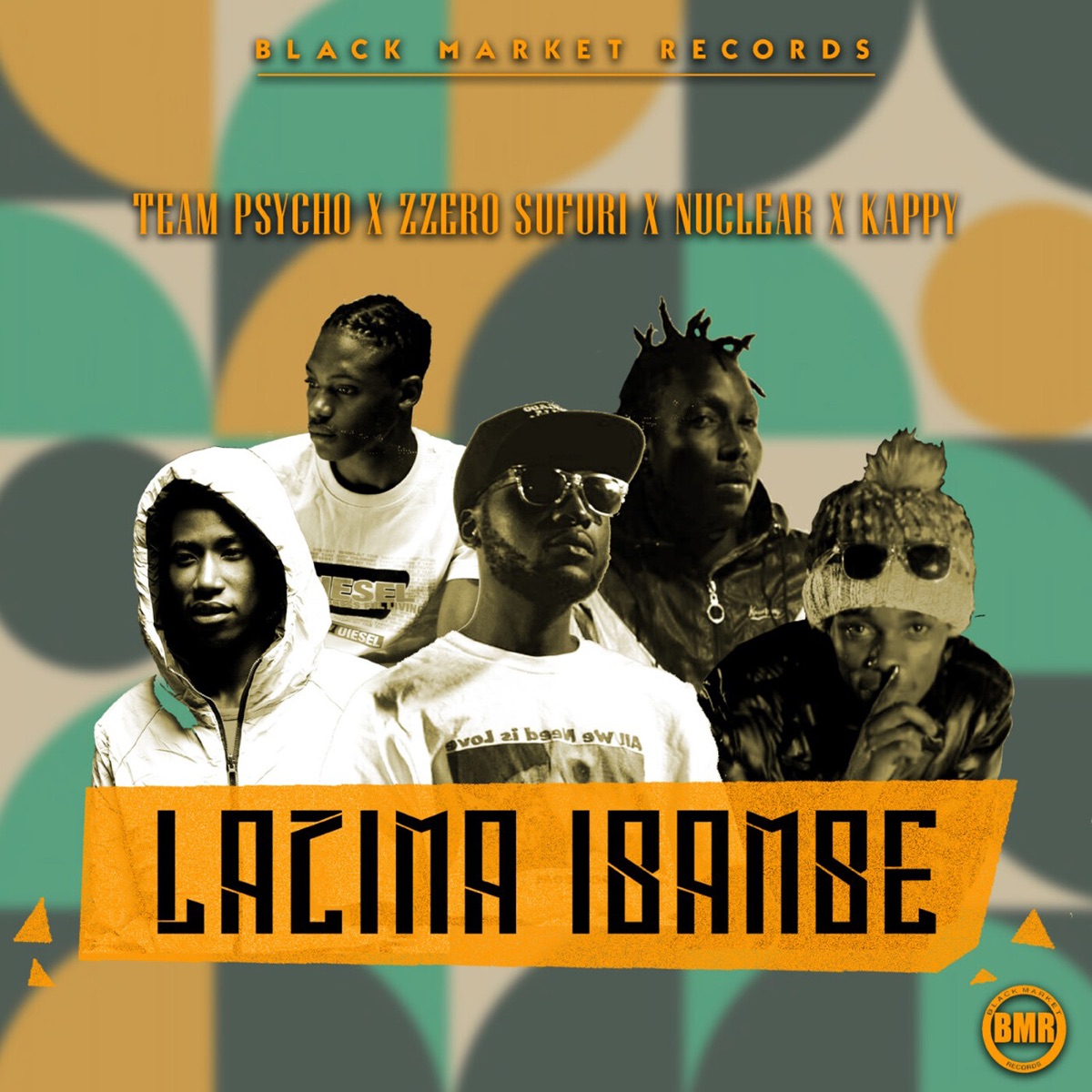 Lazima Ibambe (feat. Zzero Sufuri, NuClear & Kappy) - Single by Team Psycho album cover