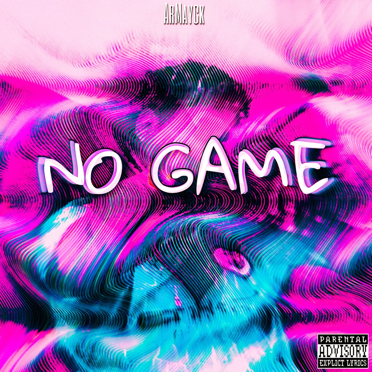 No Game - Single by ArMayck album cover