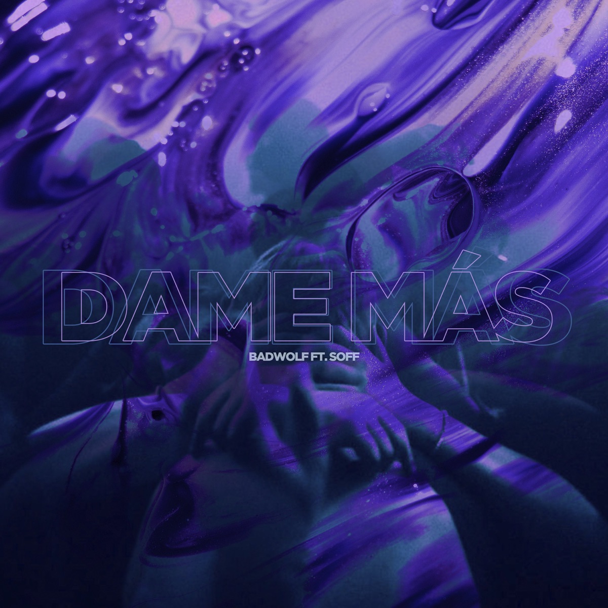 Dame Mas - Single by BadWolf & XXOFF album cover