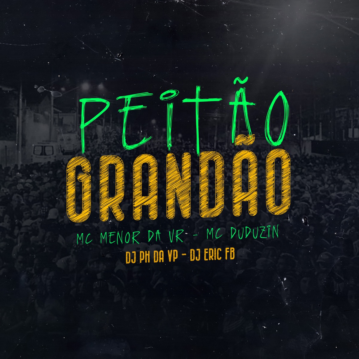 Peitão Grandão (feat. Dj Eric Fb) - Single by MC Menor da VR, MC Duduzin & DJ PH DA VP album cover