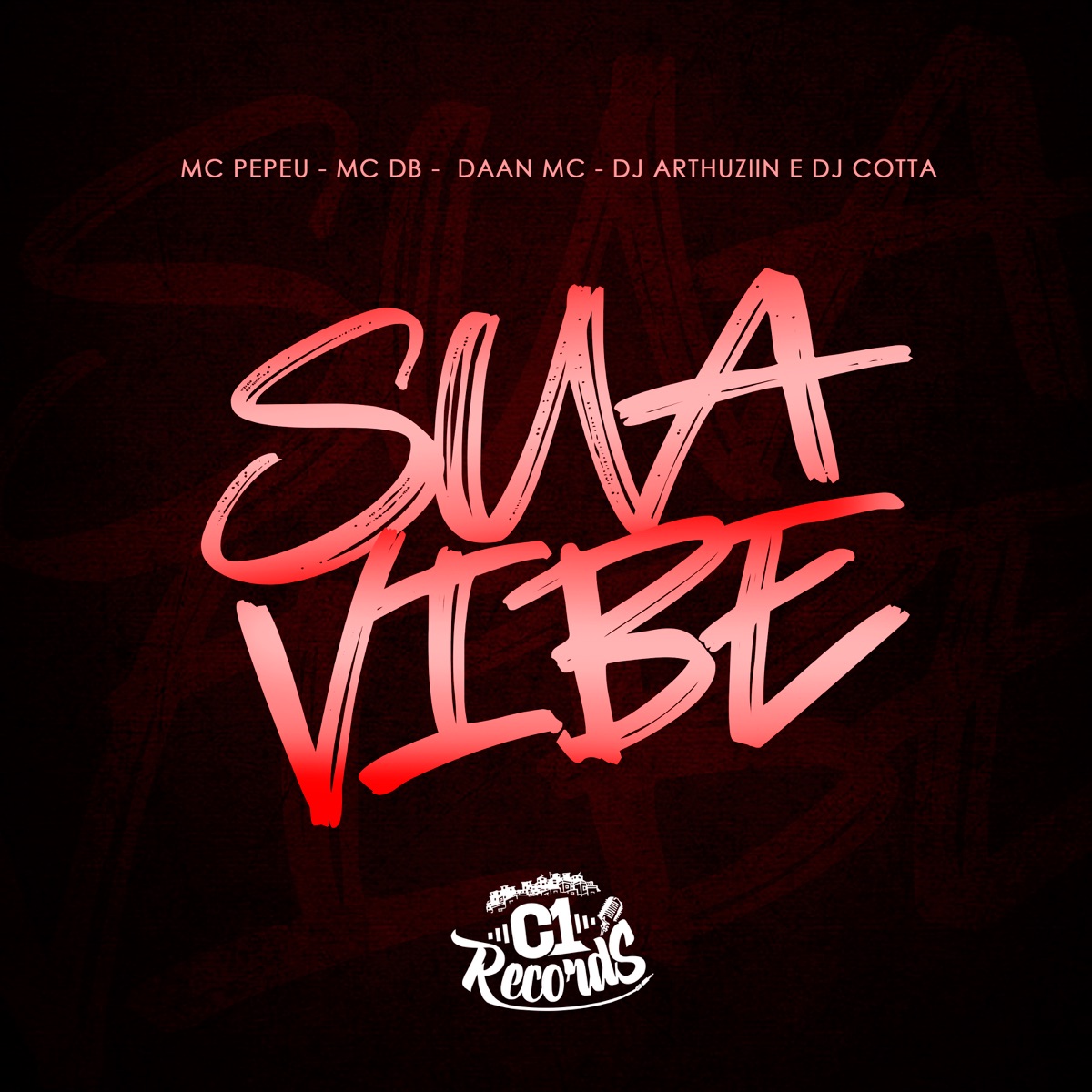 Sua Vibe (feat. DJ ARTHUZIIN & Mc DB) - Single by Mc Pepeu, Daan Mc & Dj Cotta album cover