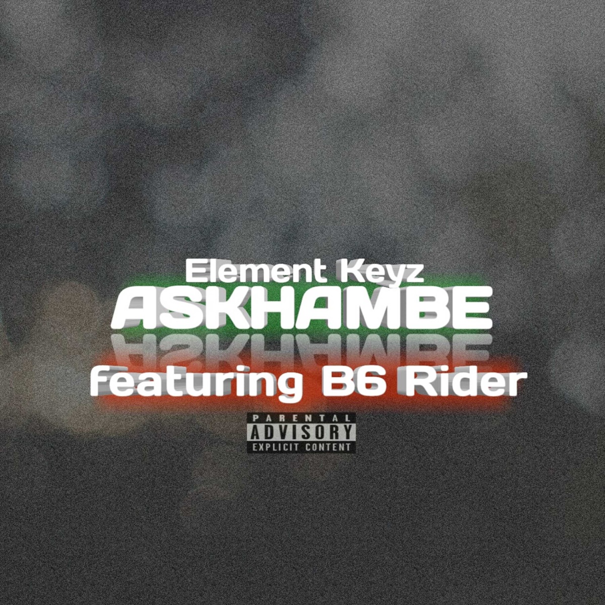 Askhambe (feat. B6 Rider) - Single by Element Keyz album cover