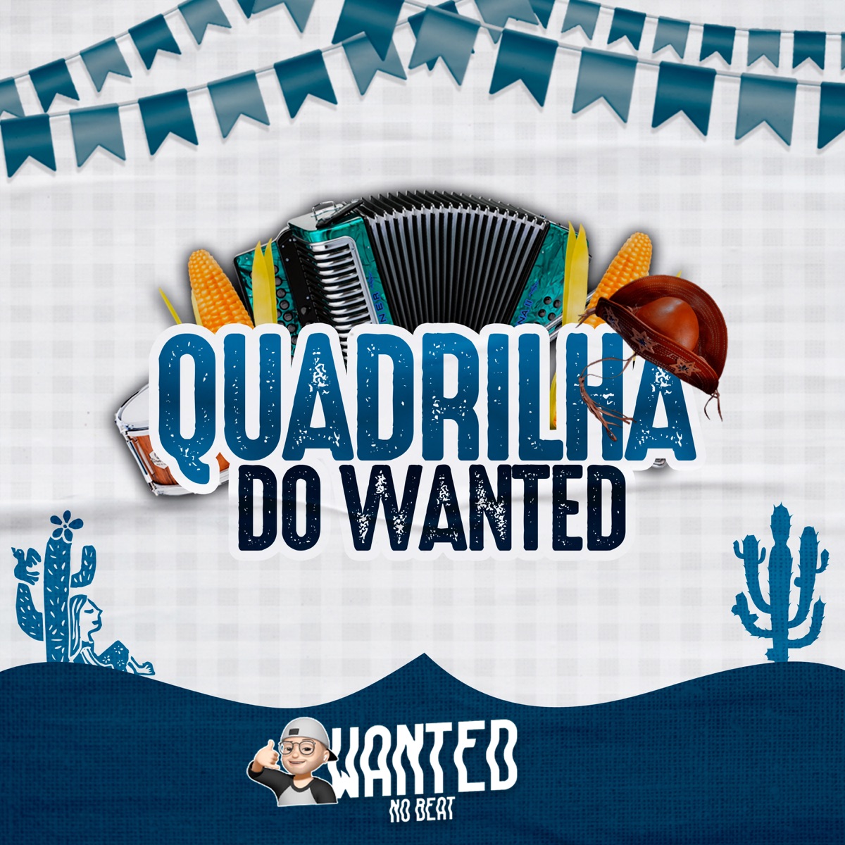 Quadrilha Junina do WANTED - Single by WANTED no Beat album cover
