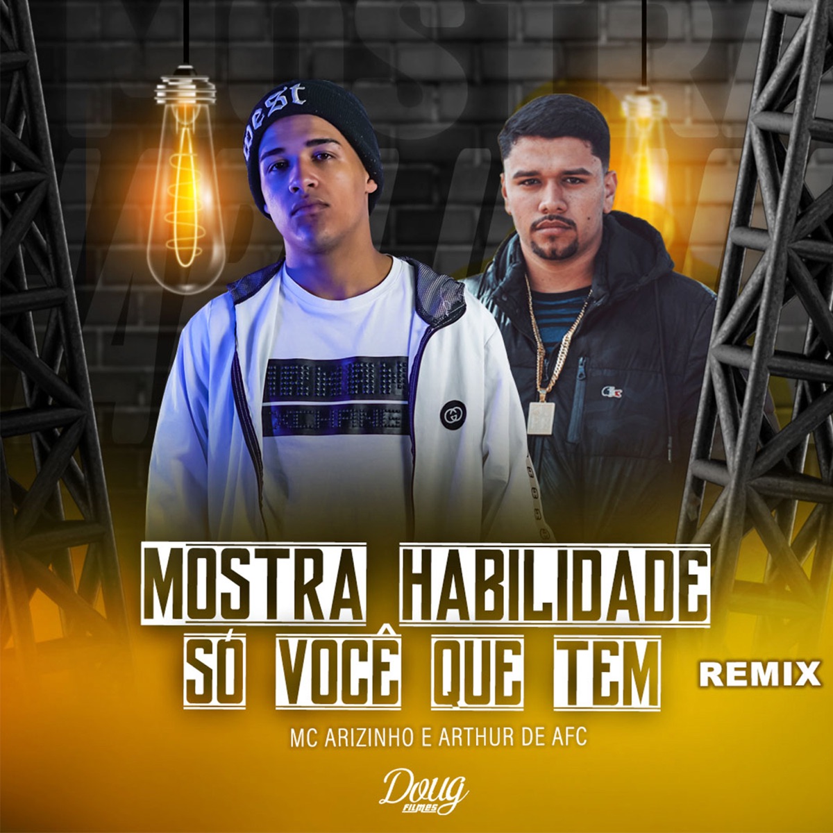 Mostra Habilidade (Remix) - Single by Mc Arizinho & ARTHUR DE AFC album cover