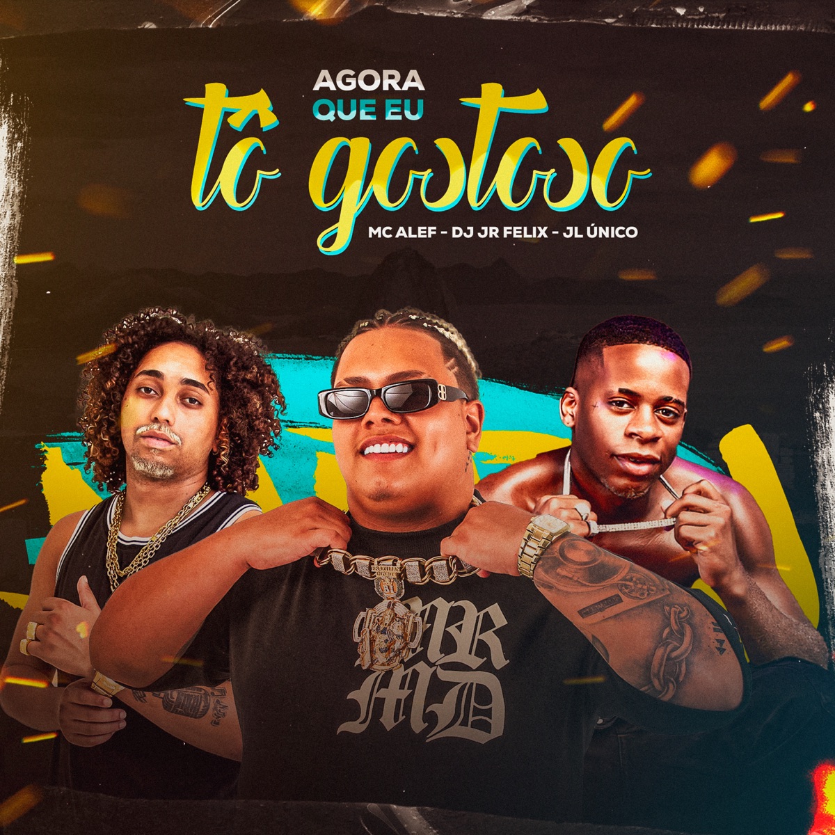 Agora Que Eu Tô Gostoso - Single by Dj JR FÉLIX, Mc Alef & Dj JL O Único album cover