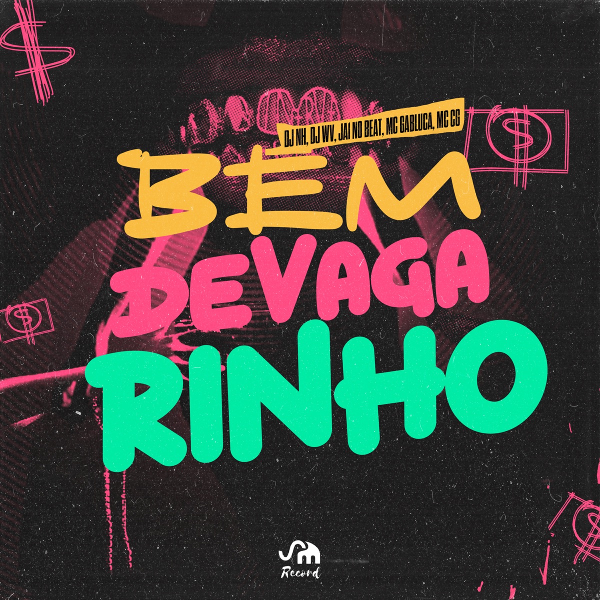 Bem Devagarinho (feat. MC CG & DJ WV Oficial) - Single by dj nh, Ja1 No Beat & Mc Gabluca album cover