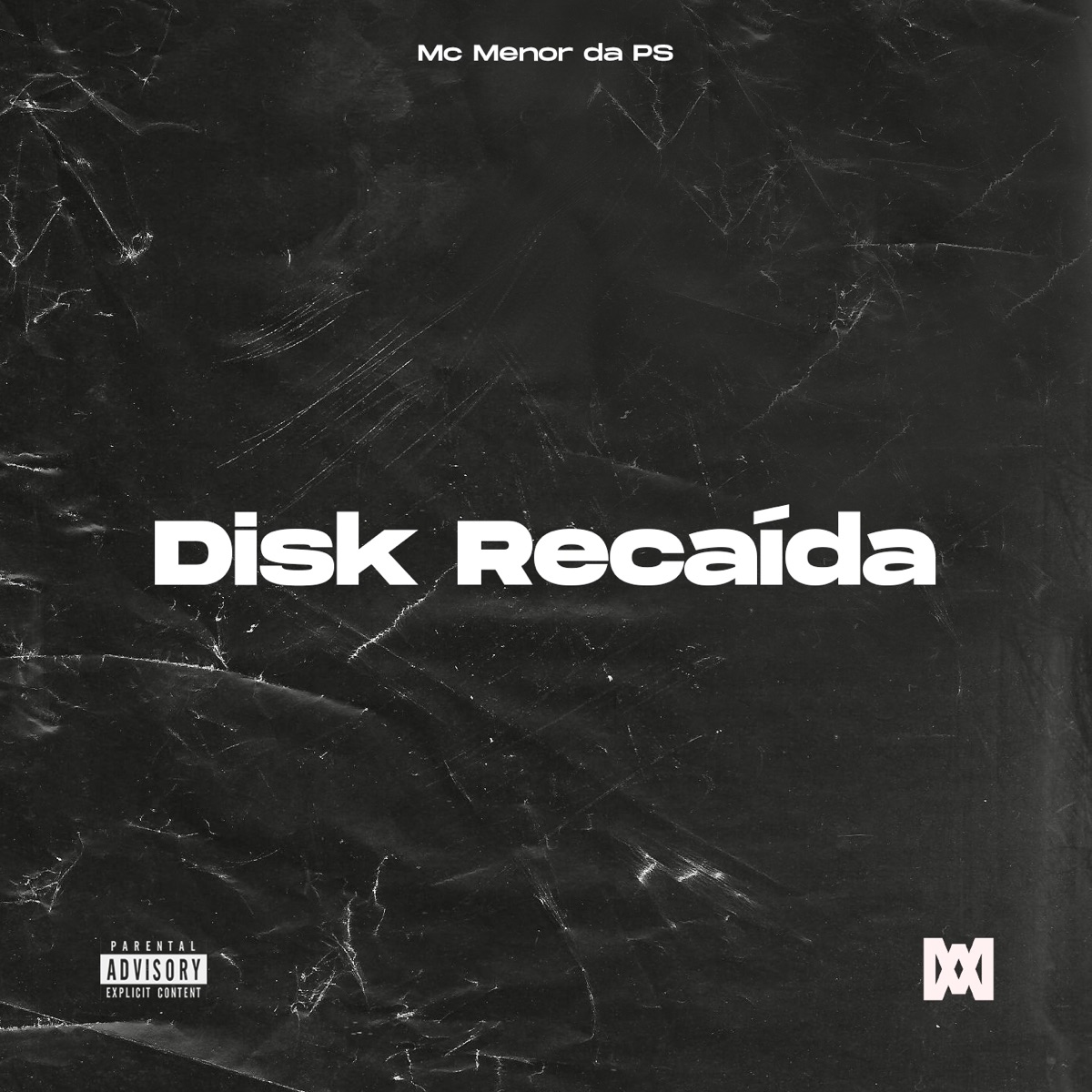 Disk Recaída - Single by MC Menor da PS album cover