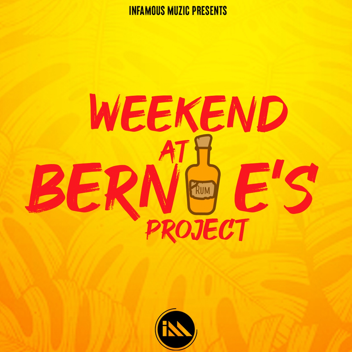 Weekend at Bernie's Project - EP by King Bubba FM, Problem Child, Sekon Sta & Infamous Muzic album cover