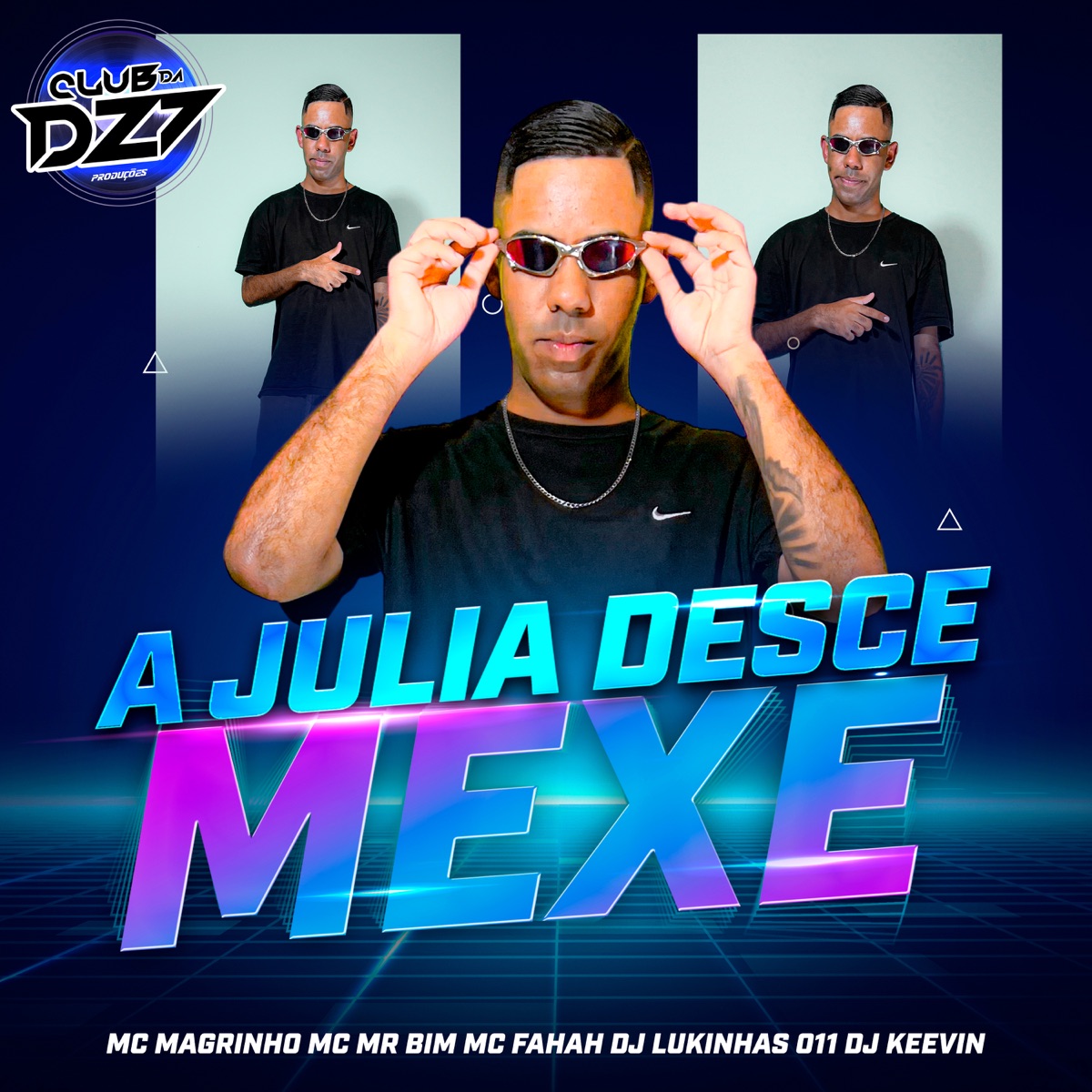 A JULIA DESCE MEXE (feat. CLUB DA DZ7, MC Mr Bim & MC Fahah) - Single by Mc Magrinho, DJ Lukinhas 011 & Dj Keevin album cover