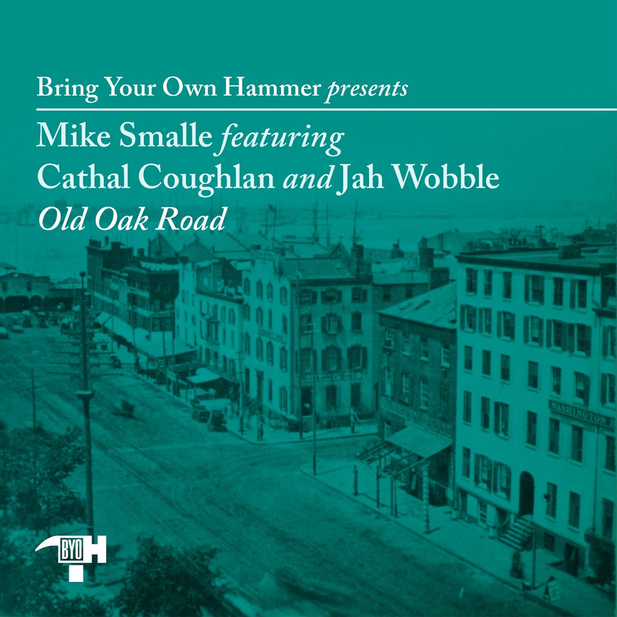 Old Oak Road - Single by Bring Your Own Hammer album cover