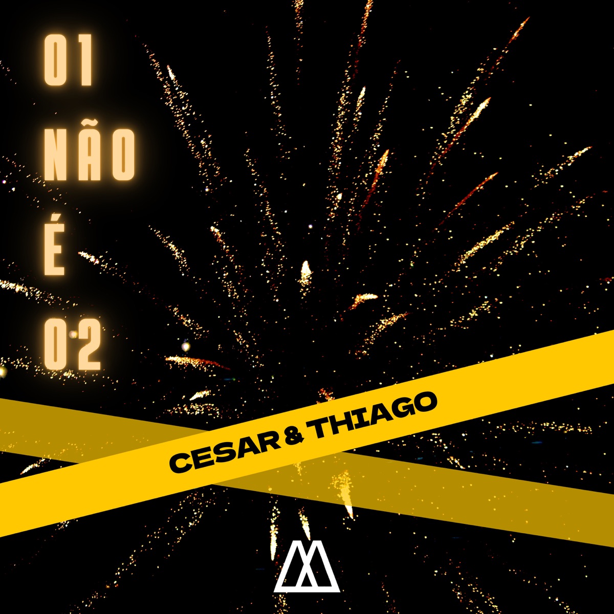 01 Não é 02 - Single by Cesar & Thiago album cover
