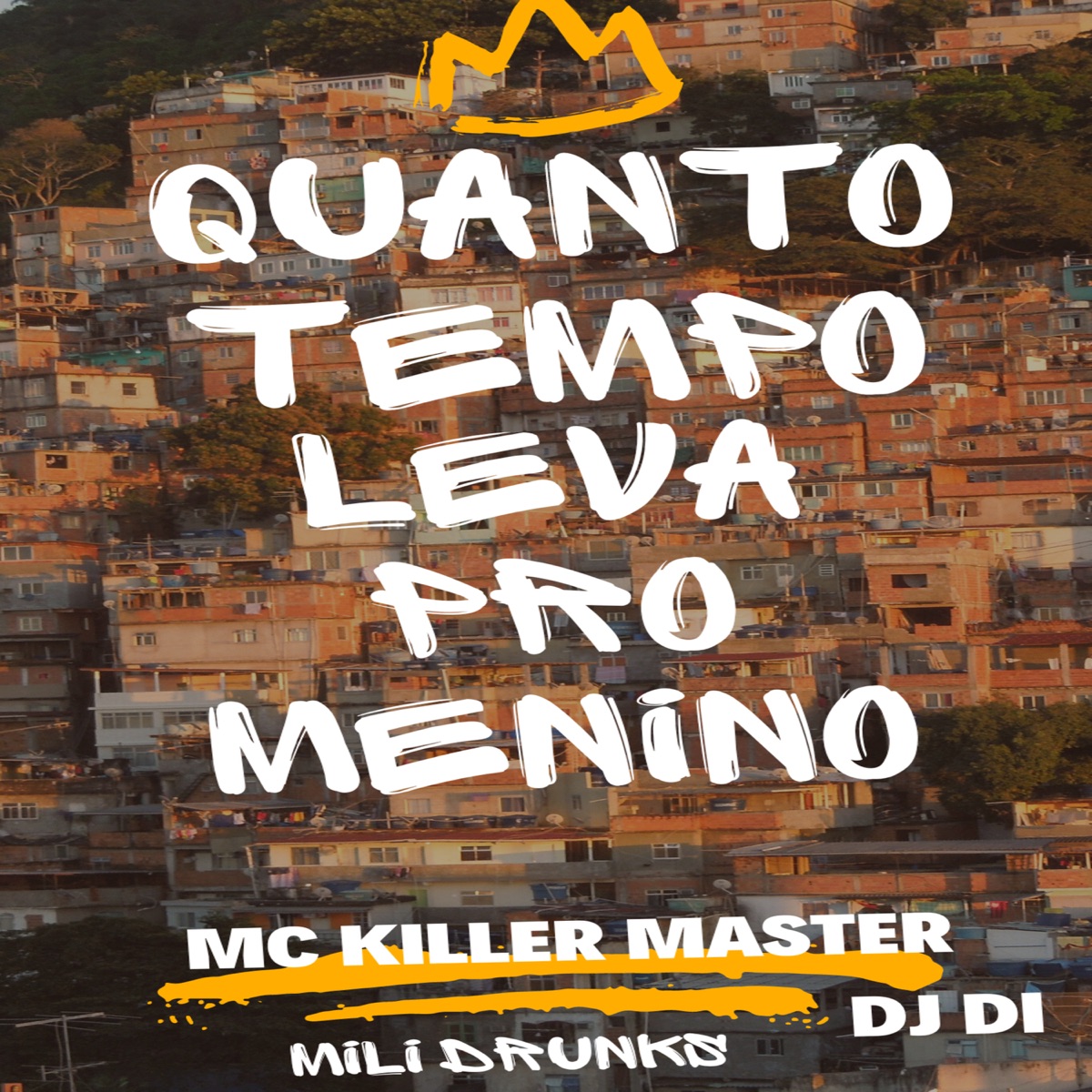 Quanto Tempo Leva pro Menino - Single by MC Killer Master album cover