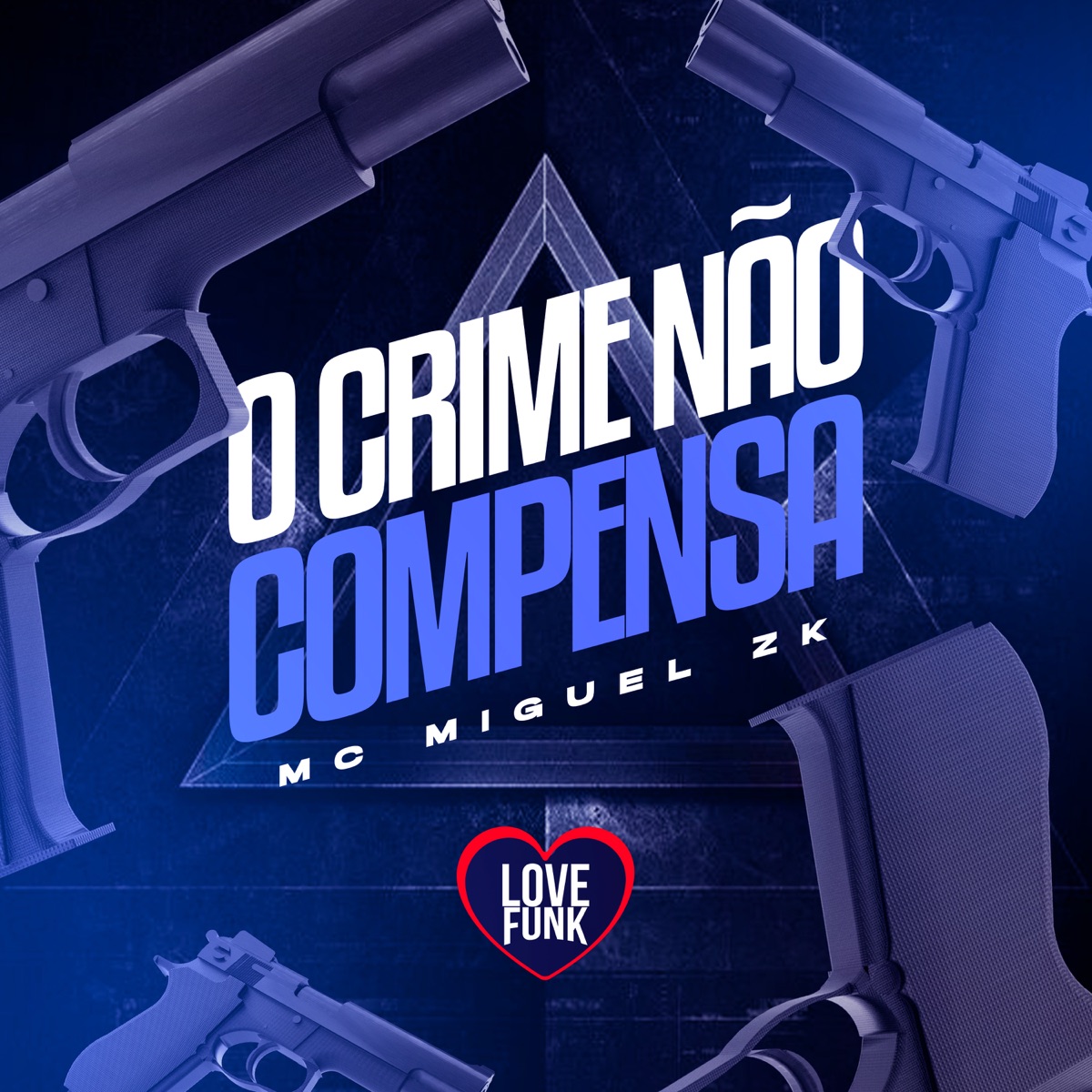 O Crime Não Compensa - Single by MC Miguel Zk album cover