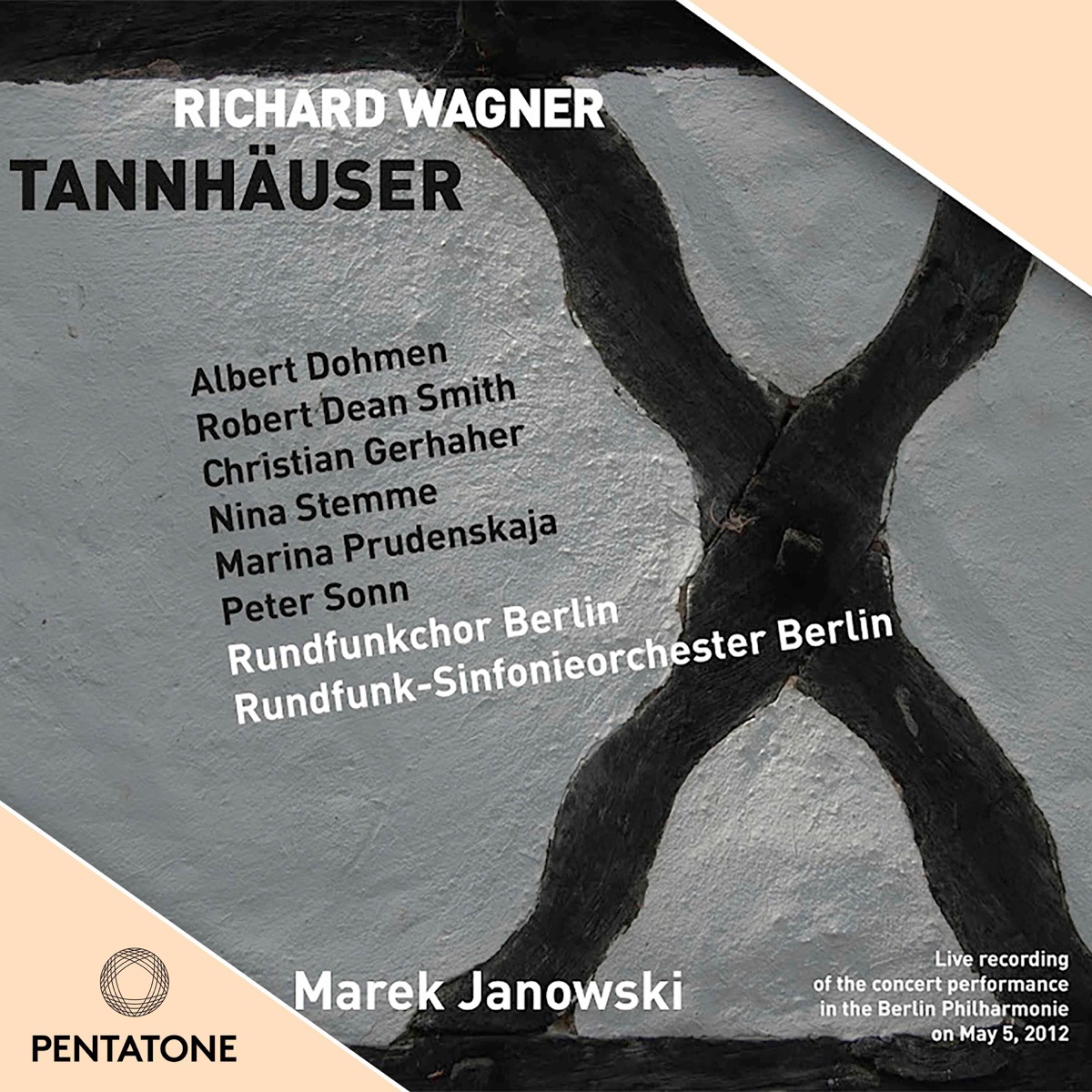Wagner: Tannhäuser by Marek Janowski, Rundfunk-Sinfonieorchester Berlin, Rundfunkchor, Berlin, Robert Dean Smith, Nina Stemme, Marina Prudenskaya & Christian Gerhaher album cover