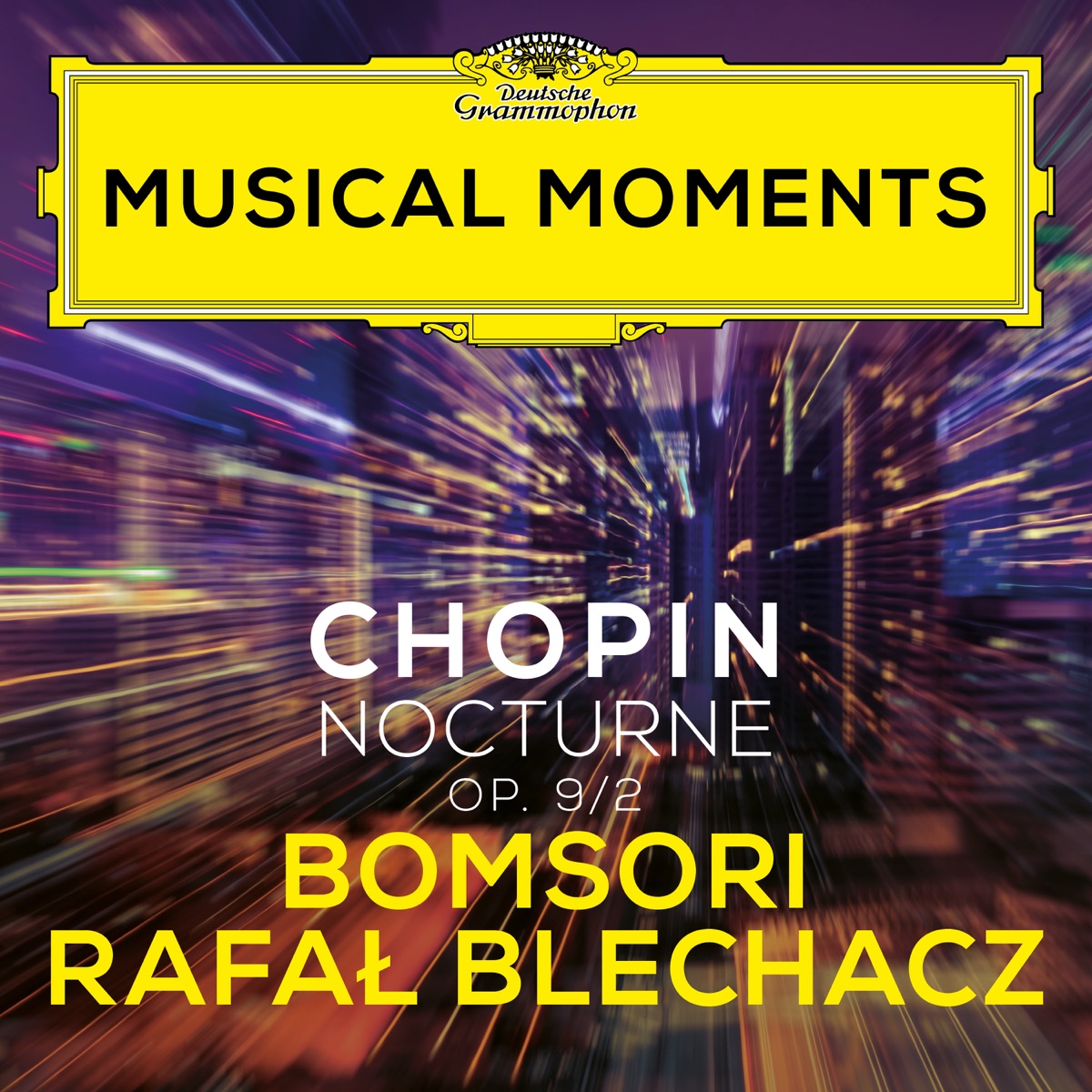 Chopin: Nocturnes, Op. 9: No. 2 in E-Flat Major (Transcr. Sarasate for Violin and Piano) [Musical Moments] - Single by Bomsori Kim & Rafał Blechacz album cover