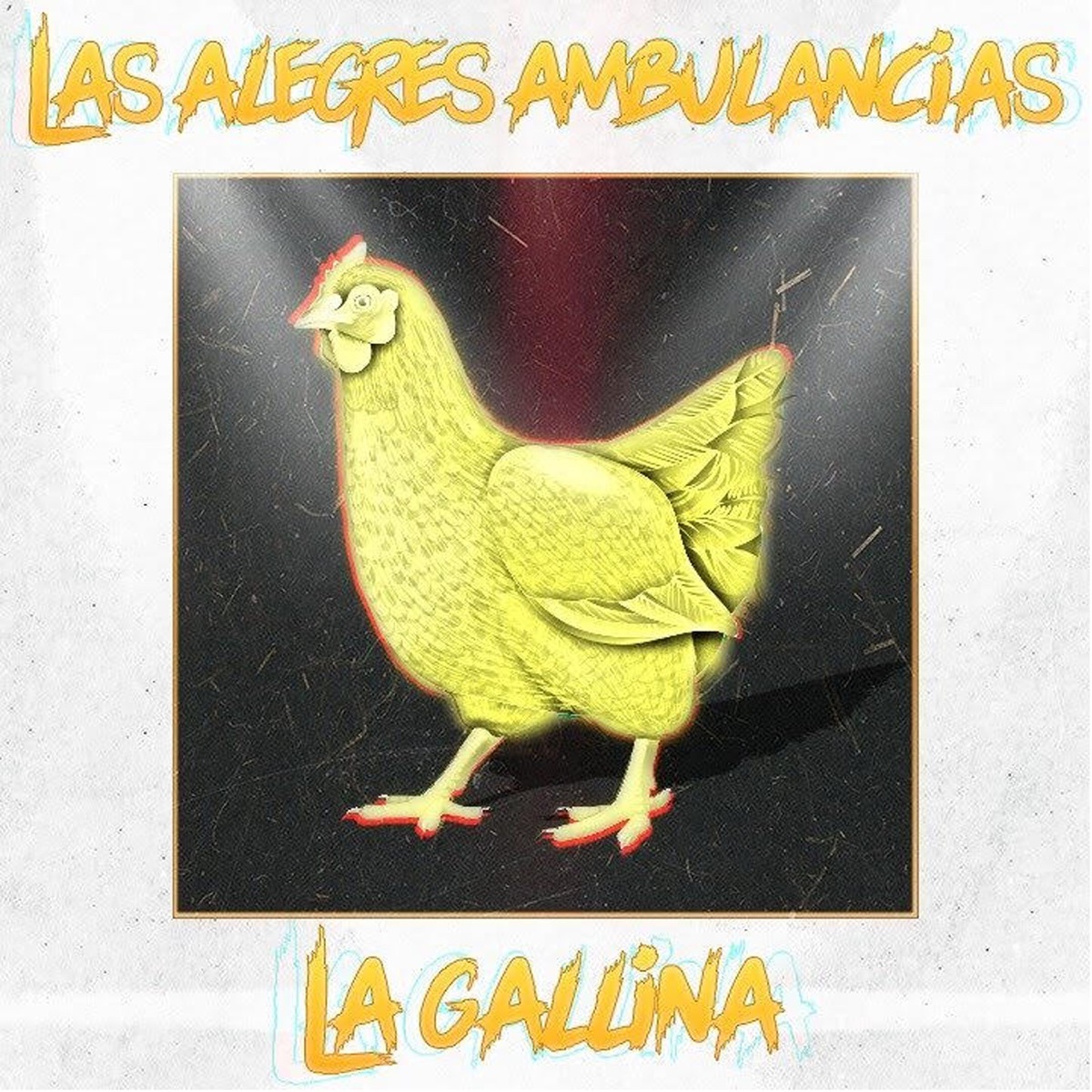 La Gallina - Single by Las Alegres Ambulancias album cover