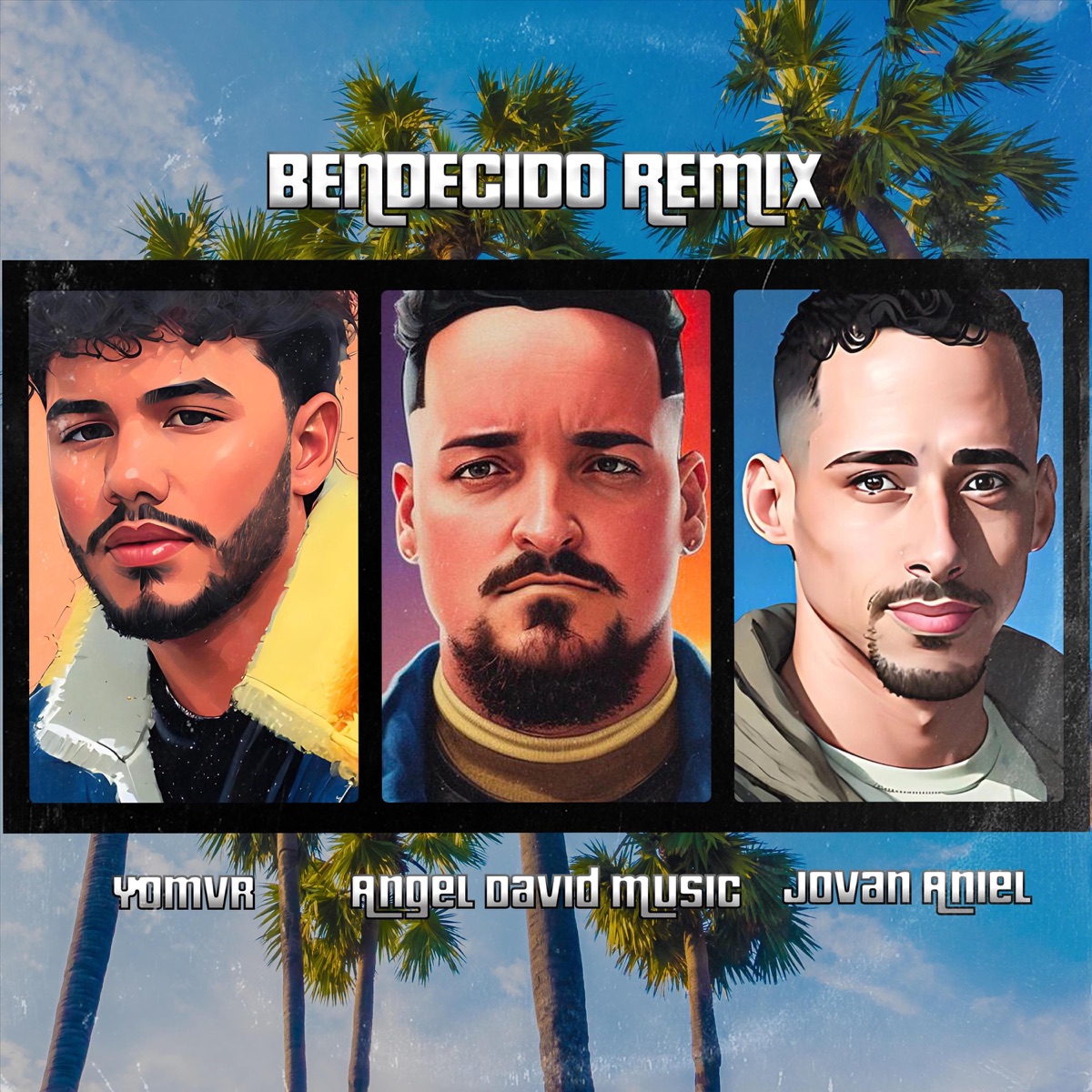 Bendecido (Remix) [feat. Yomvr] - Single by Jovan Aniel & Angel David Music album cover