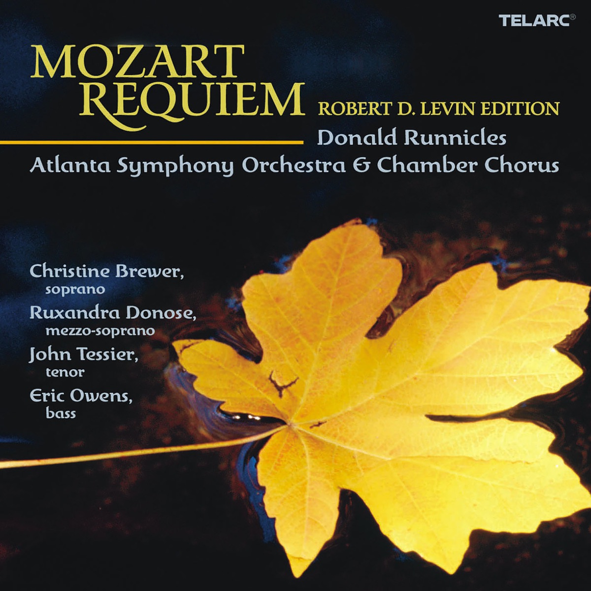 Mozart: Requiem in D Minor, K. 626 (Robert D. Levin Edition) by Donald Runnicles, Christine Brewer, Ruxandra Donose, John Tessier, Eric Owens, Atlanta Symphony Orchestra & Atlanta Symphony Orchestra Chamber Chorus album cover