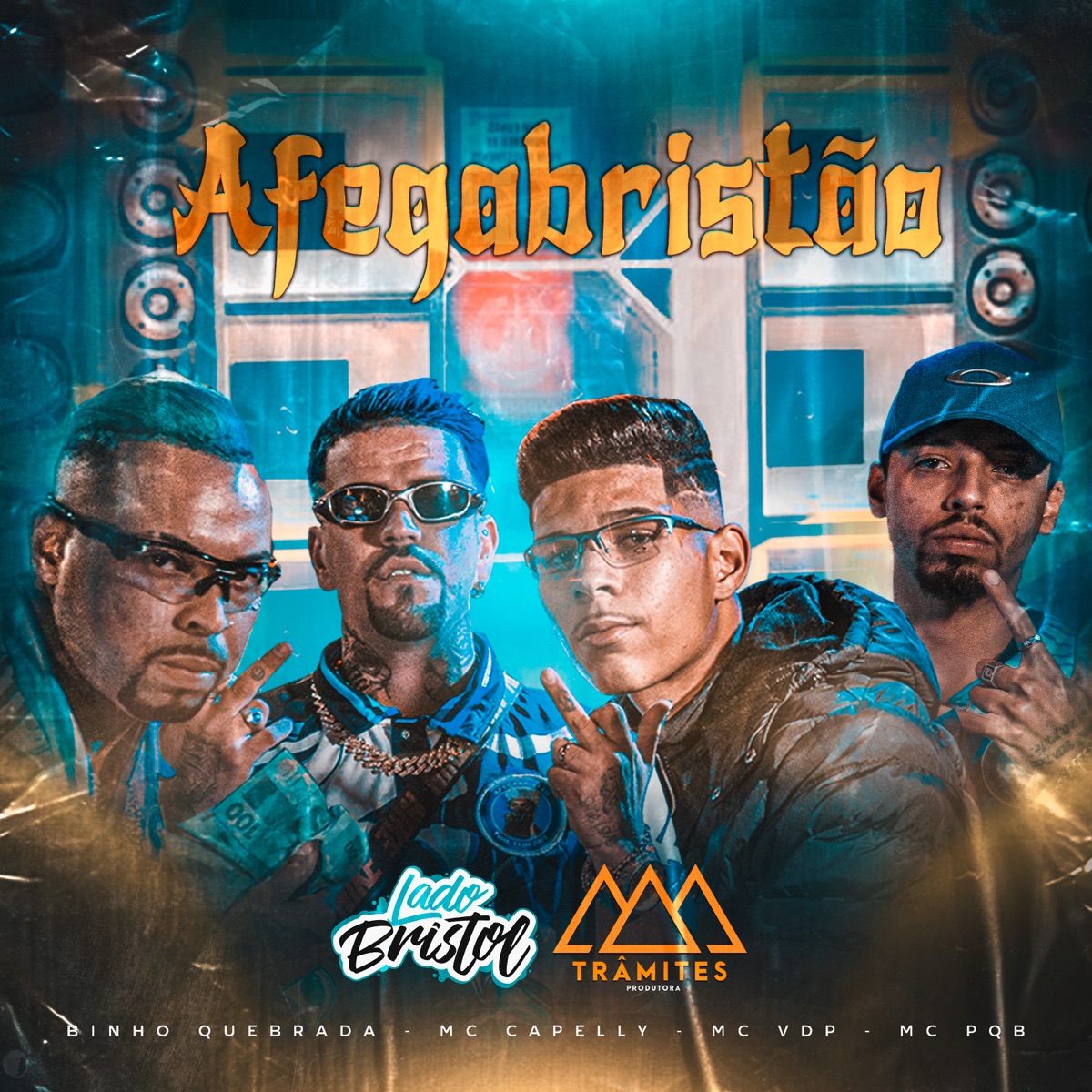 Afegabristão - Cypher Lado Bristol 2 - Single by Binho Quebrada, Mc Capelly, MC Pqb & Mc Kaue Vdp album cover