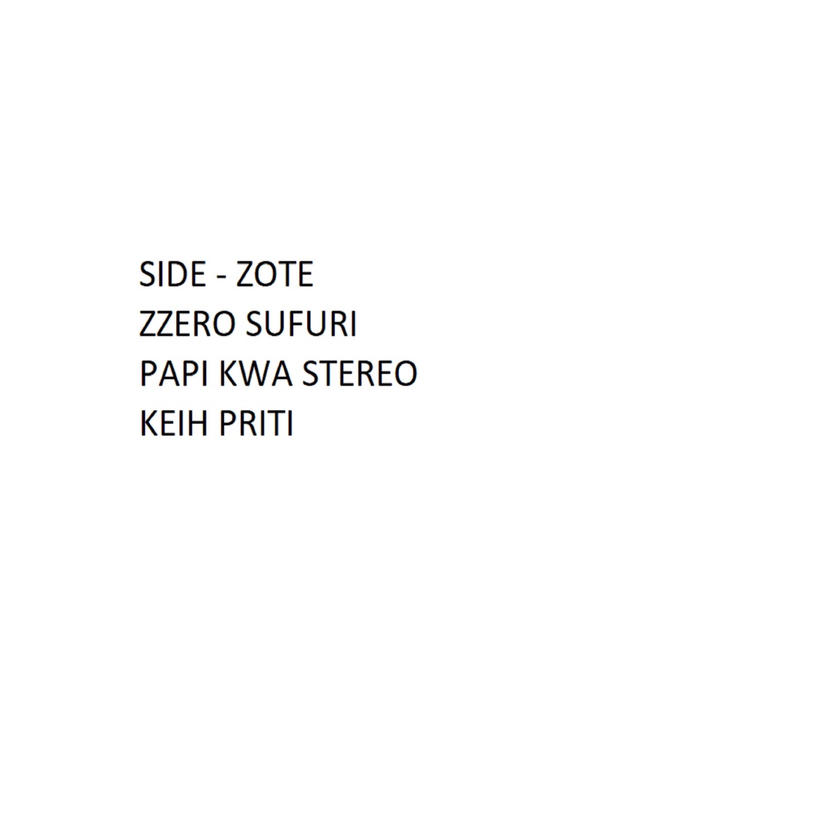Halisi Hiphop (Side Zote) - Single by Zzero Sufuri., Papi Kwa Stereo, KEIH PRITI & Kovx Wise album cover
