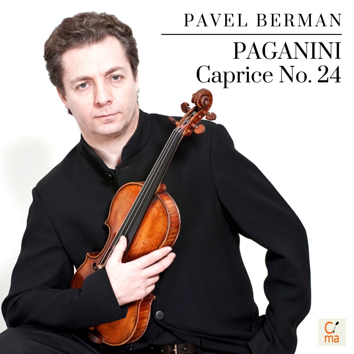 Paganini: 24 Caprices for Solo Violin, Op. 1: No. 24 in A Minor, Tema con Variazioni (Quasi Presto) - Single by Pavel Berman album cover