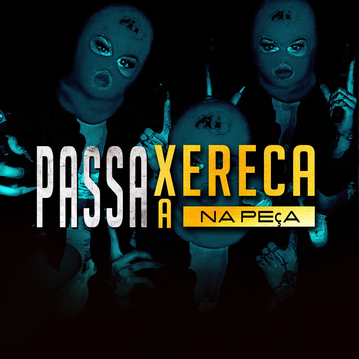 Passa a Xereca Na Peça - Single by DEEJAY GB, MC Flavinho & Mc Guizão album cover