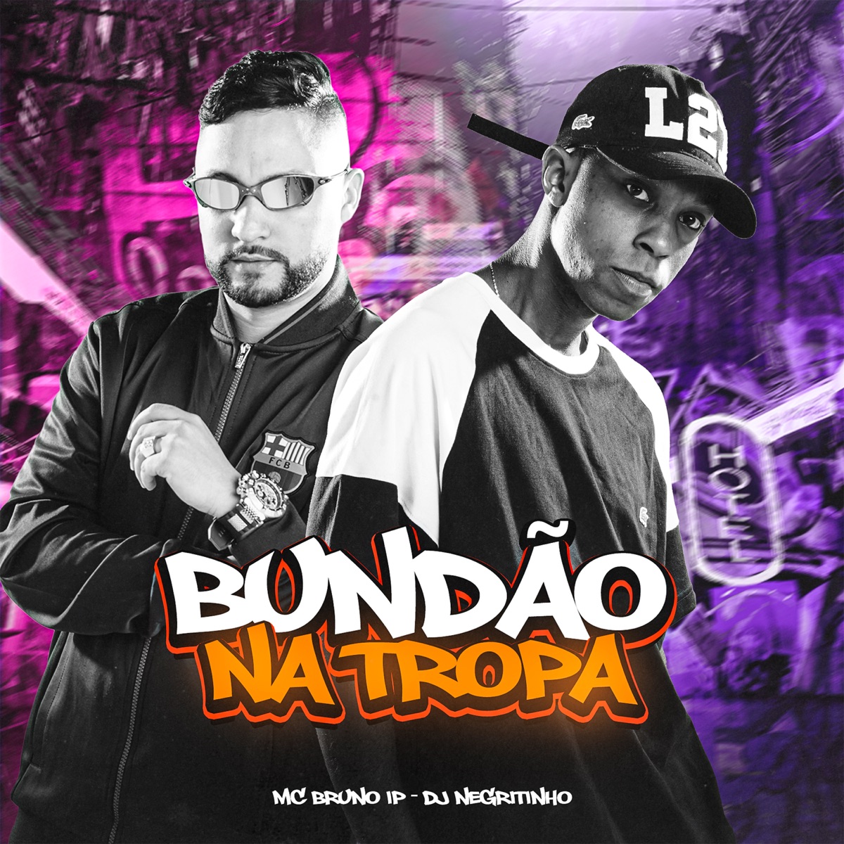 Bundão na Tropa (feat. DJ Negritinho) - Single by MC Bruno IP album cover