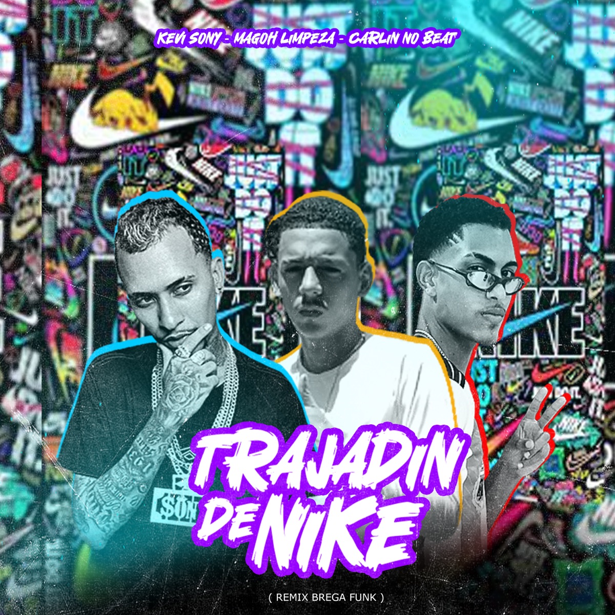 Trajadin de Nike - Single by Kevi Sony, CARLIN NO BEAT & MAGOH LIMPEZA album cover