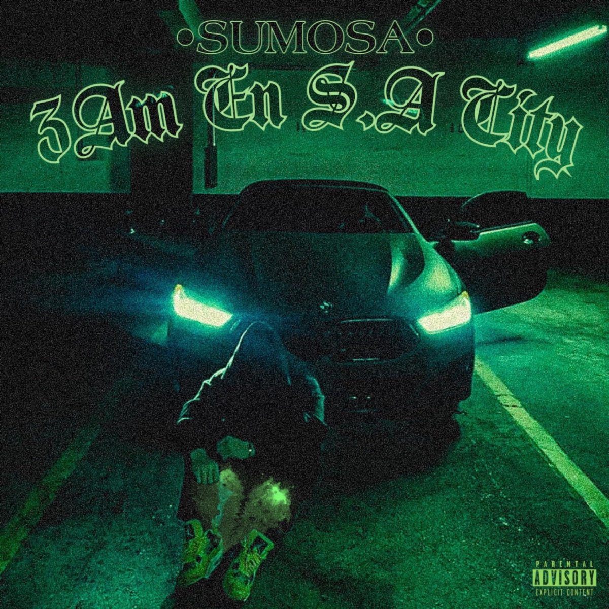 3AM En San Antonio City (feat. CLIQUE) - Single by Sumosa album cover